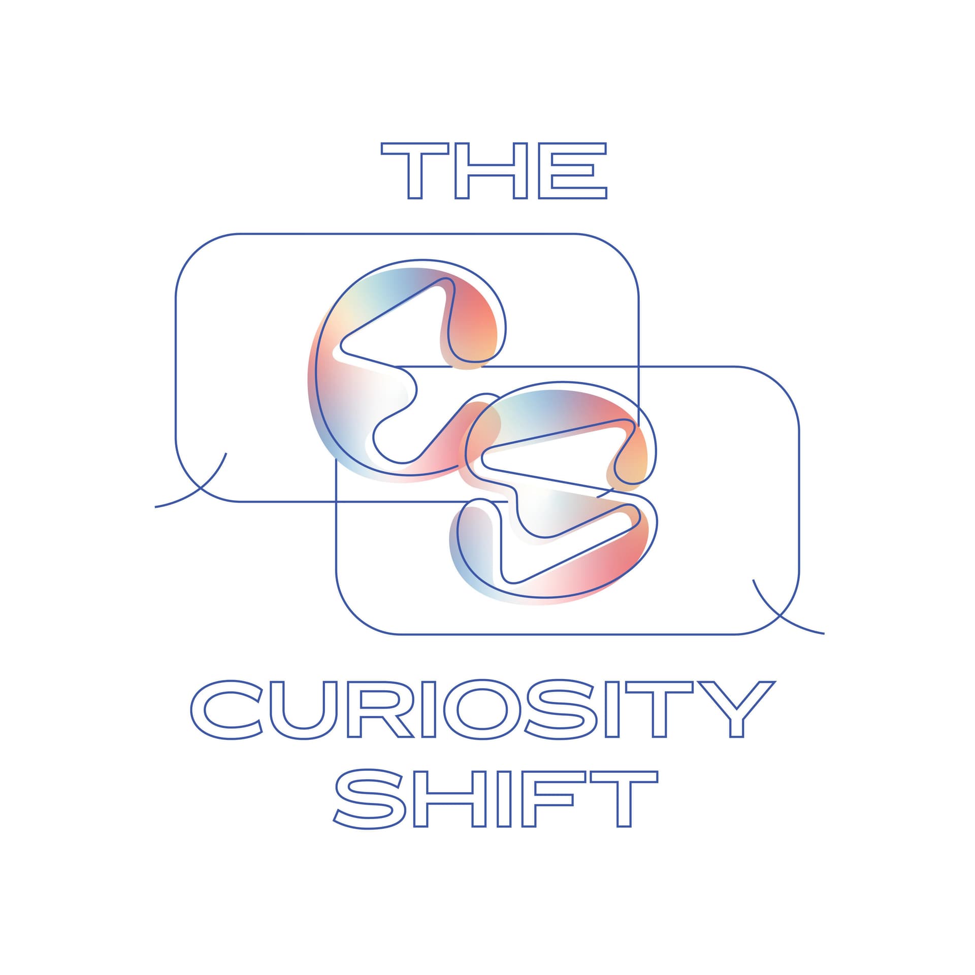 The Curiosity Shift - Podcastler