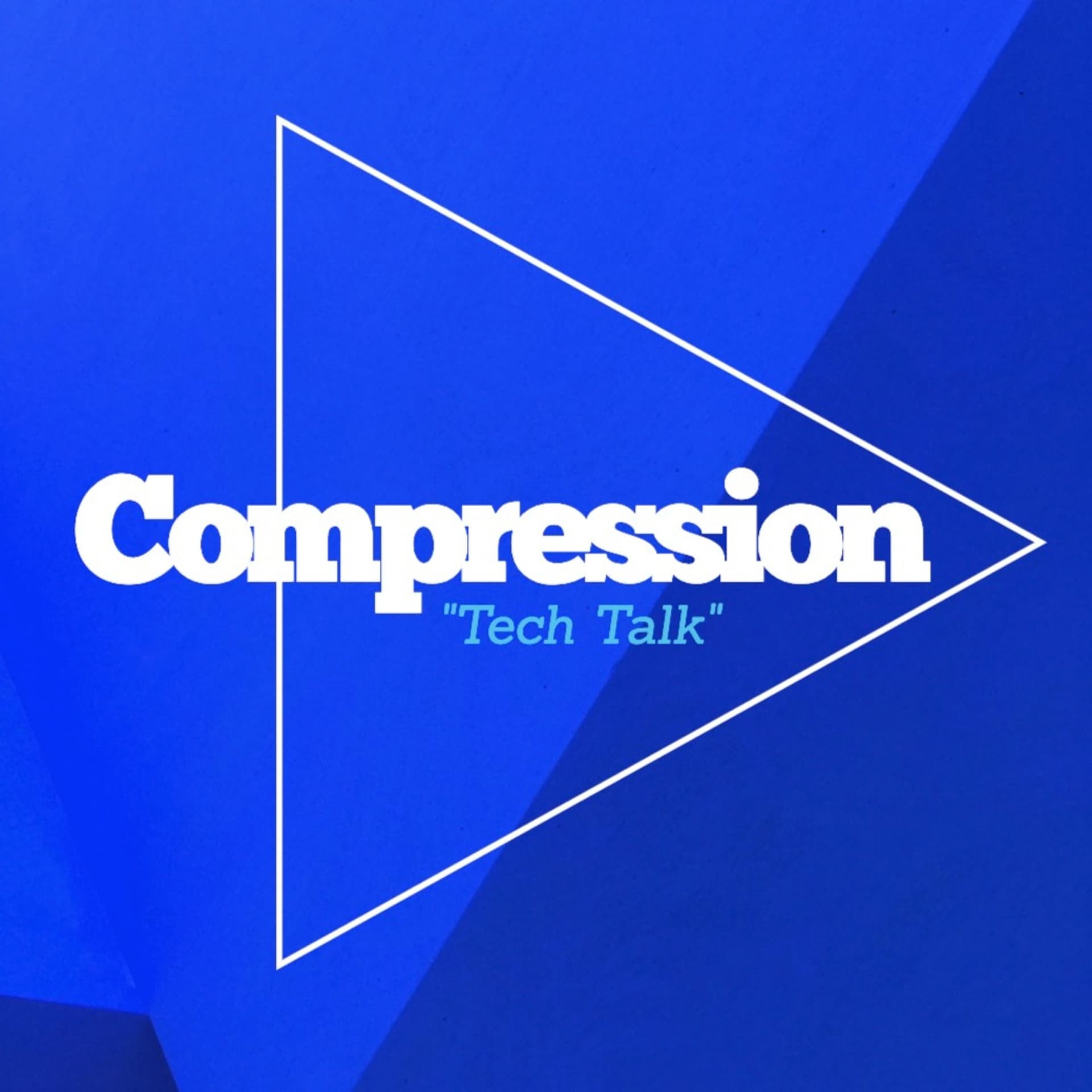 Compression: The Tech Podcast - Podcasts