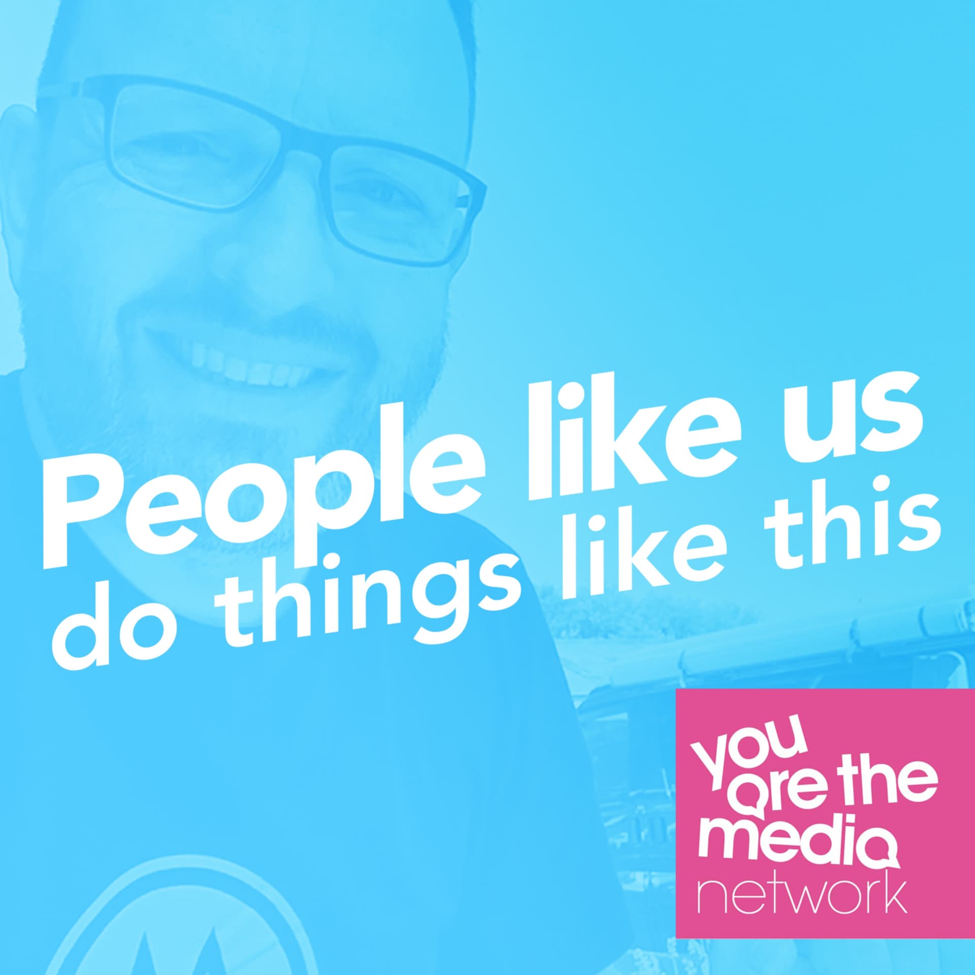 People Like us do things like this - Podcasts