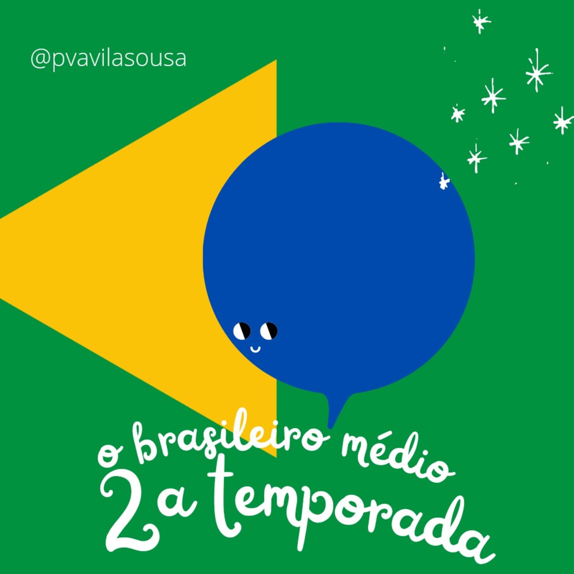 O Brasileiro Médio - Podcasts