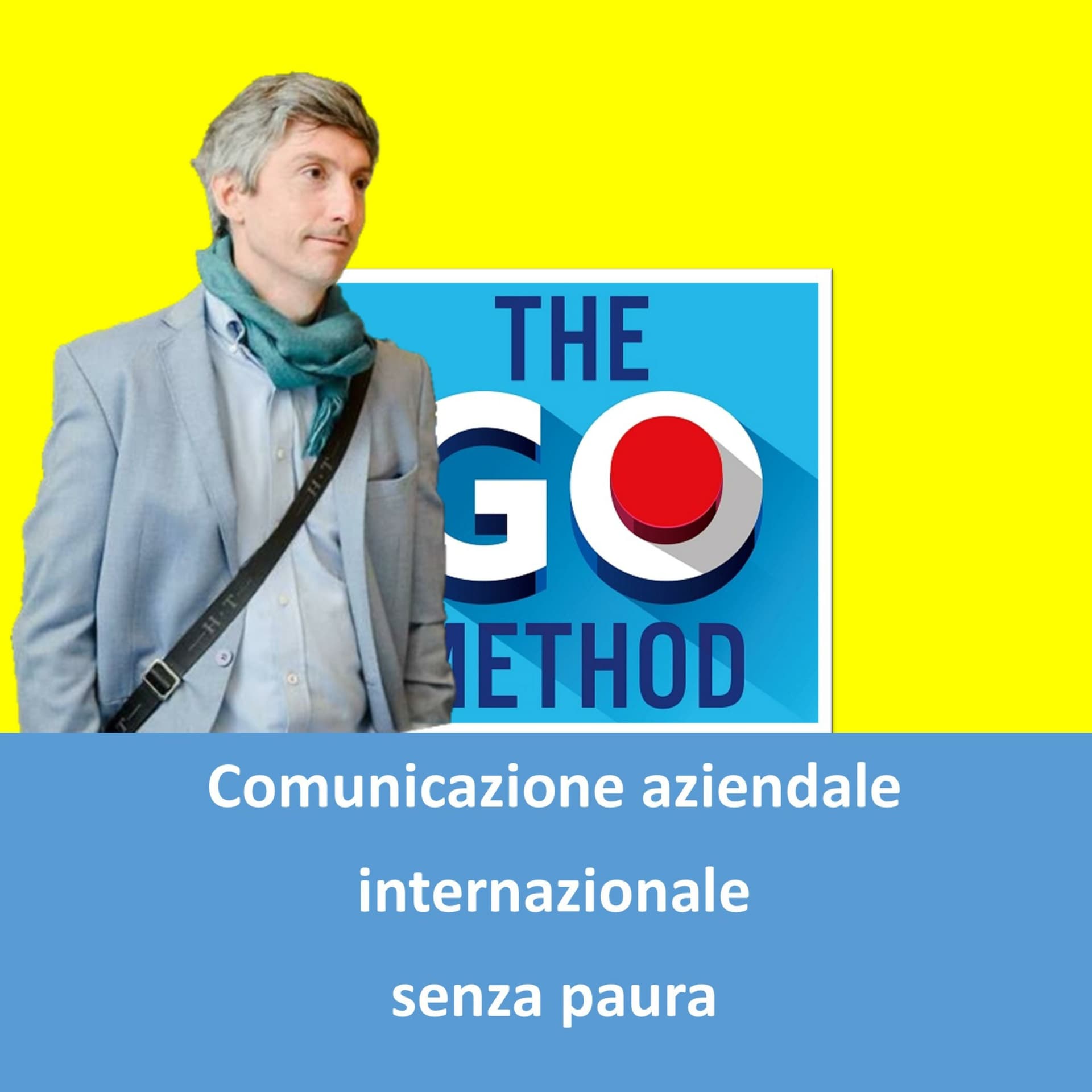 Comunicazione aziendale internazionale senza paura - Podcast