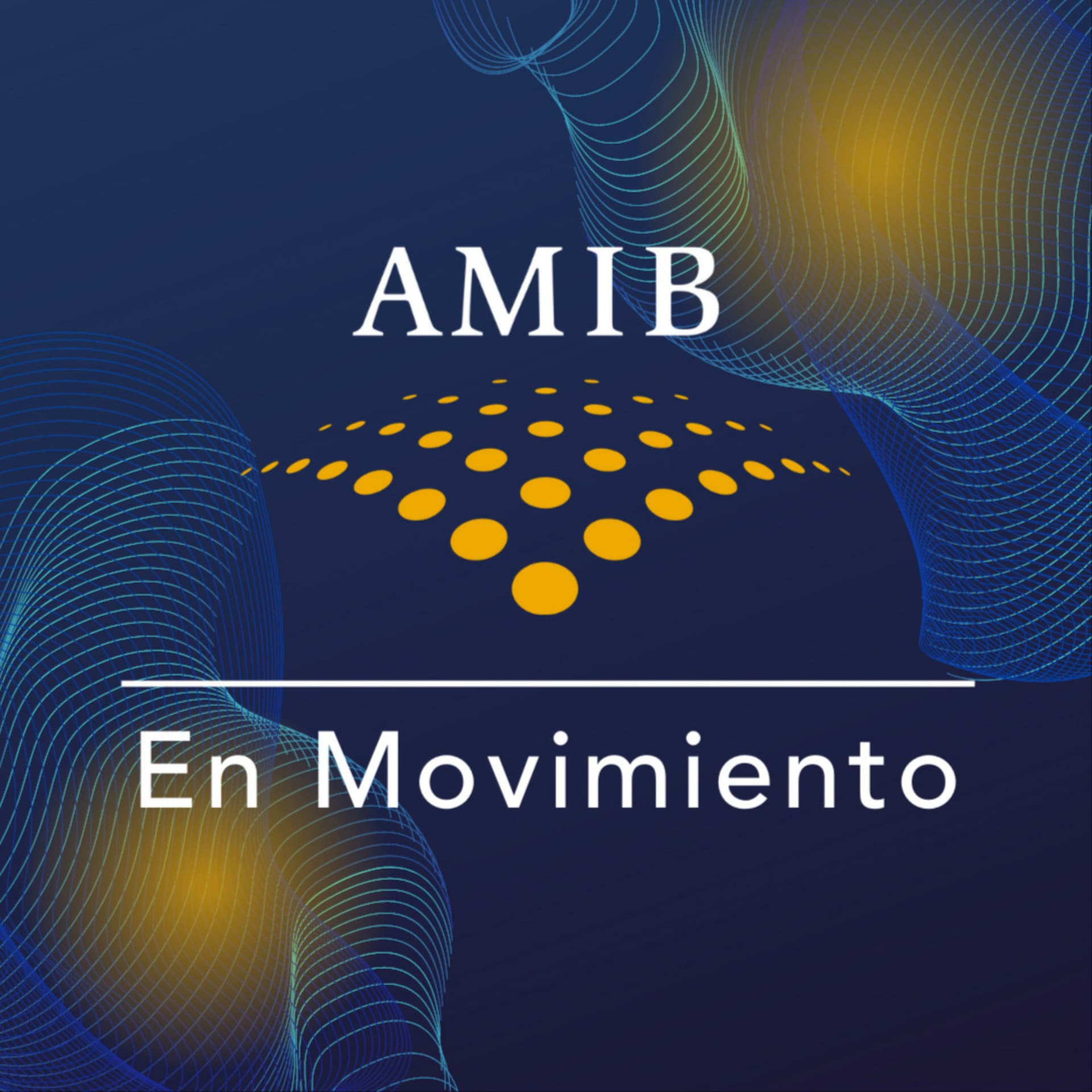 AMIB en Movimiento - Podcasty