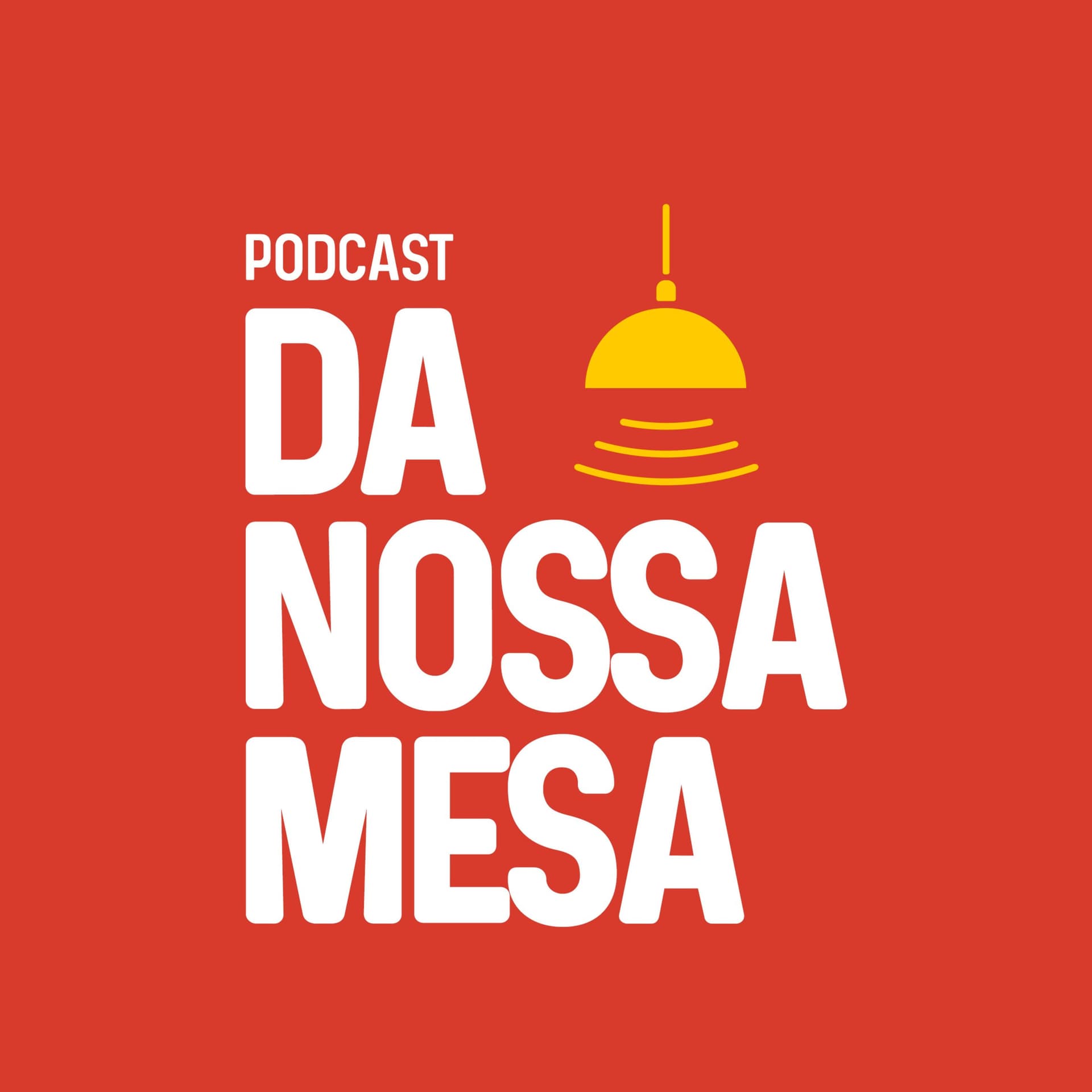 Da Nossa Mesa - Podcasts