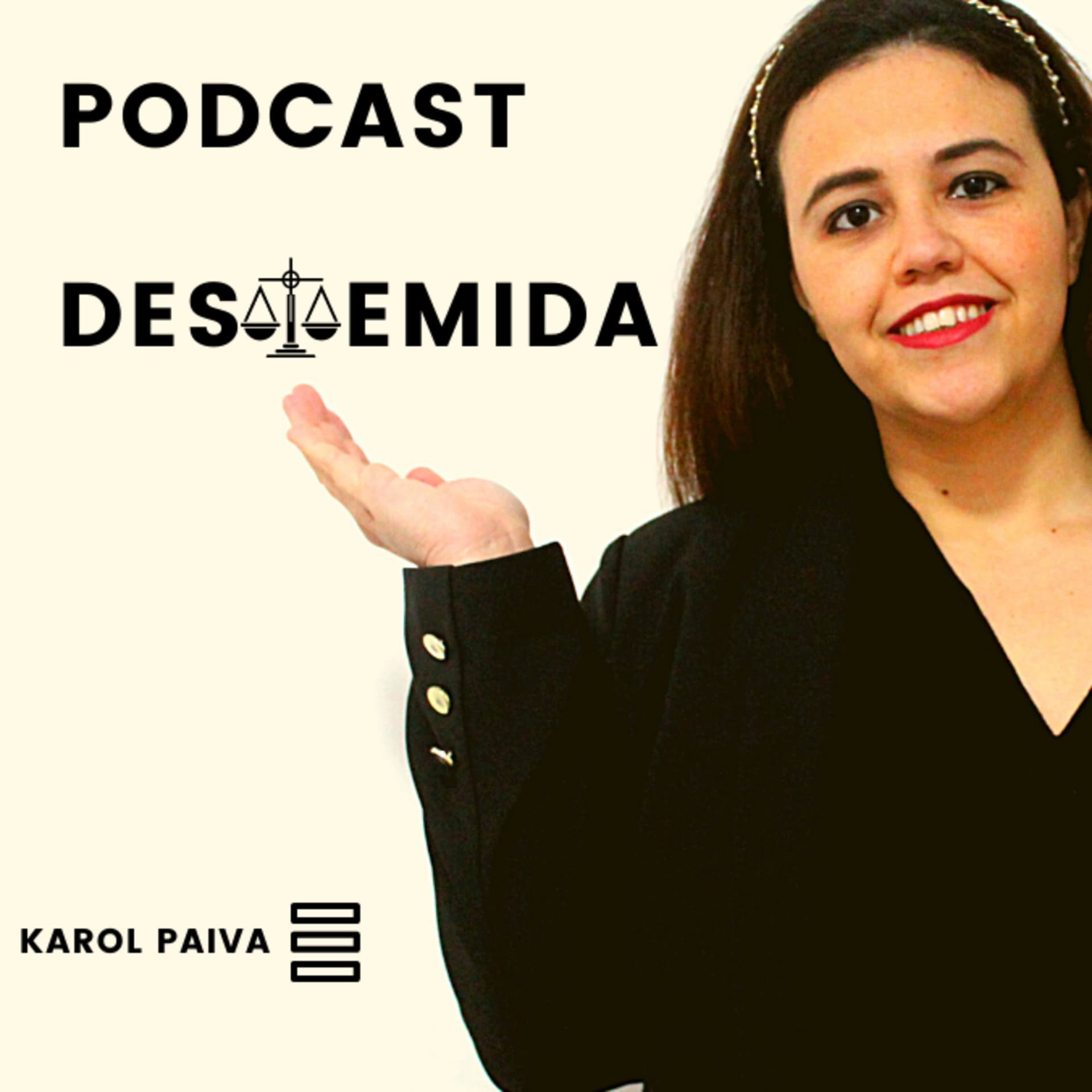 DESTEMIDA by Karol Paiva - Podcasts