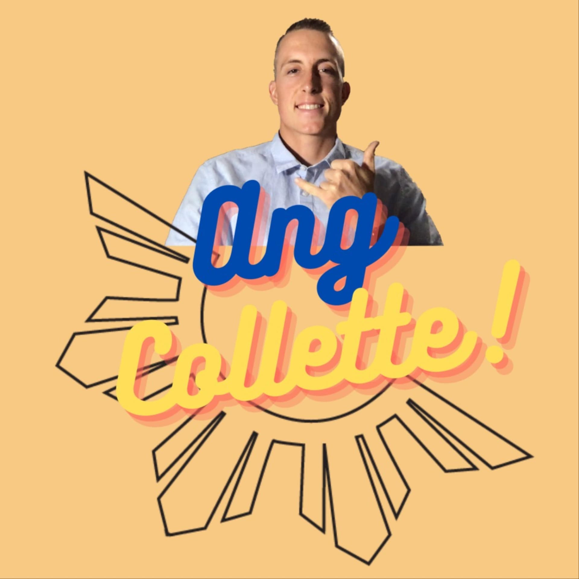 Ang Collette! - Podcasts