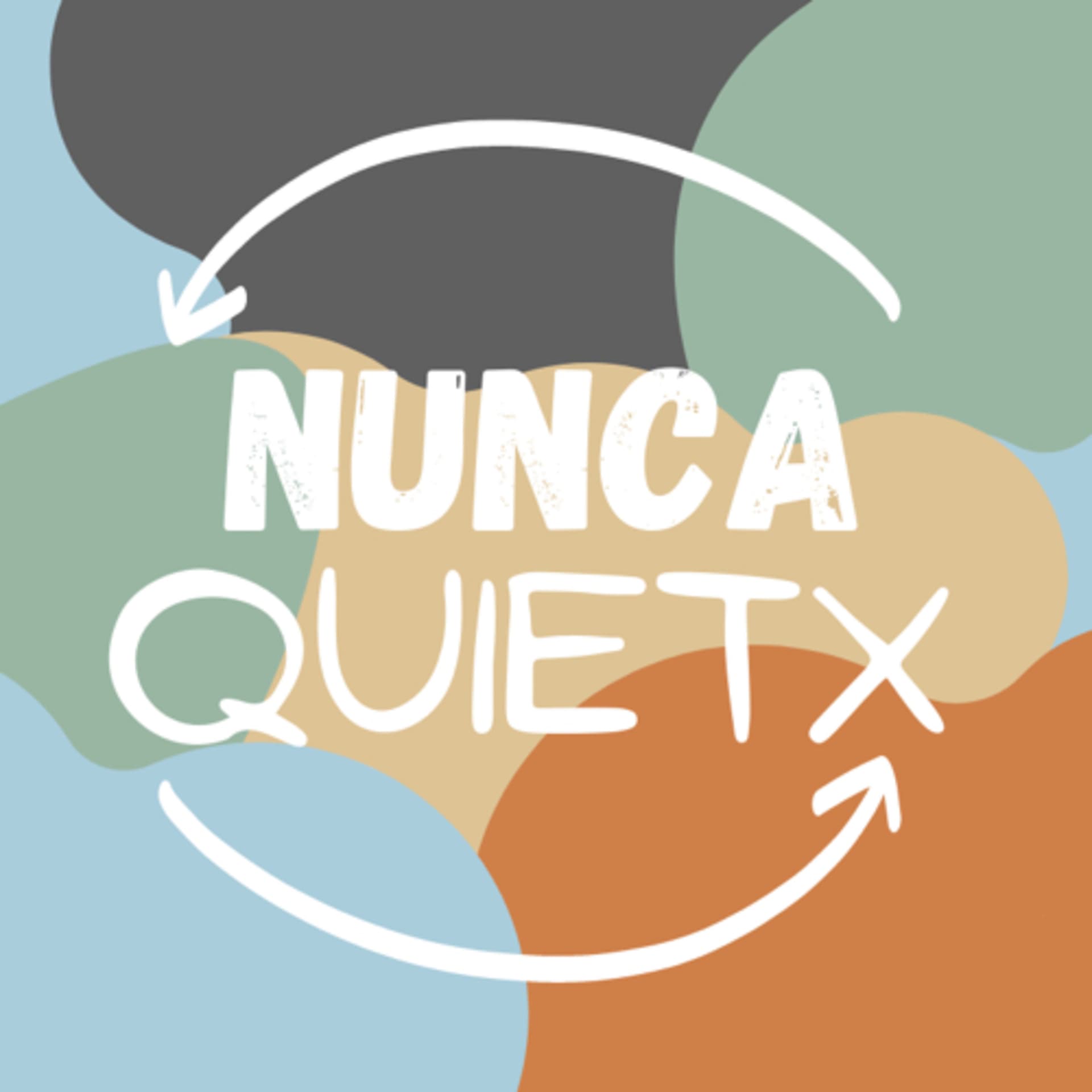 Nunca Quietx - Podcasts