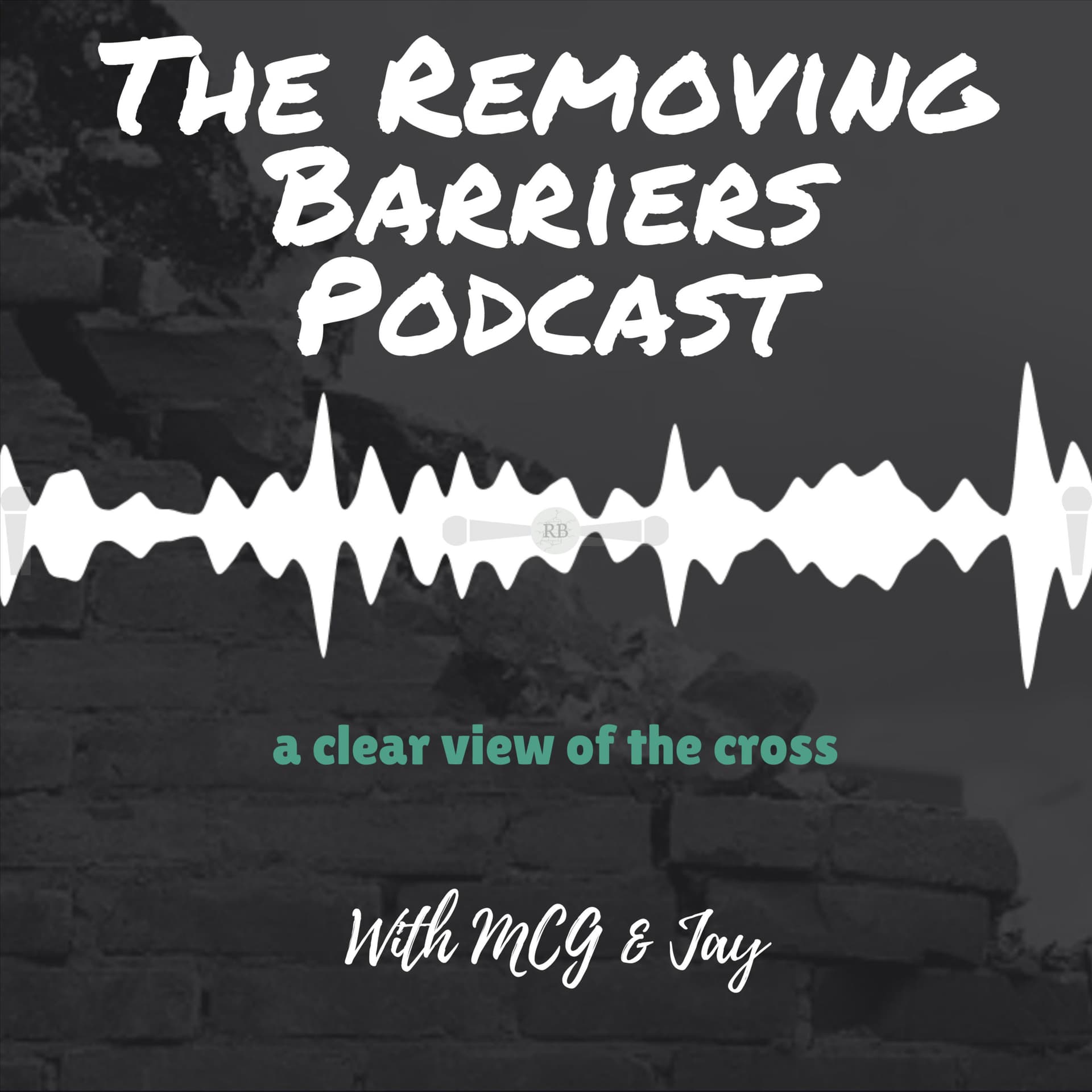 Removing Barriers - Podcasts