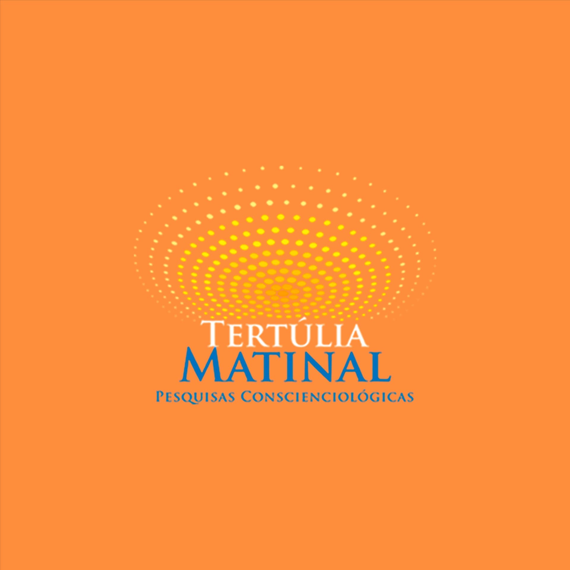 Tertúlia Matinal - Conscienciologia - Podcasts