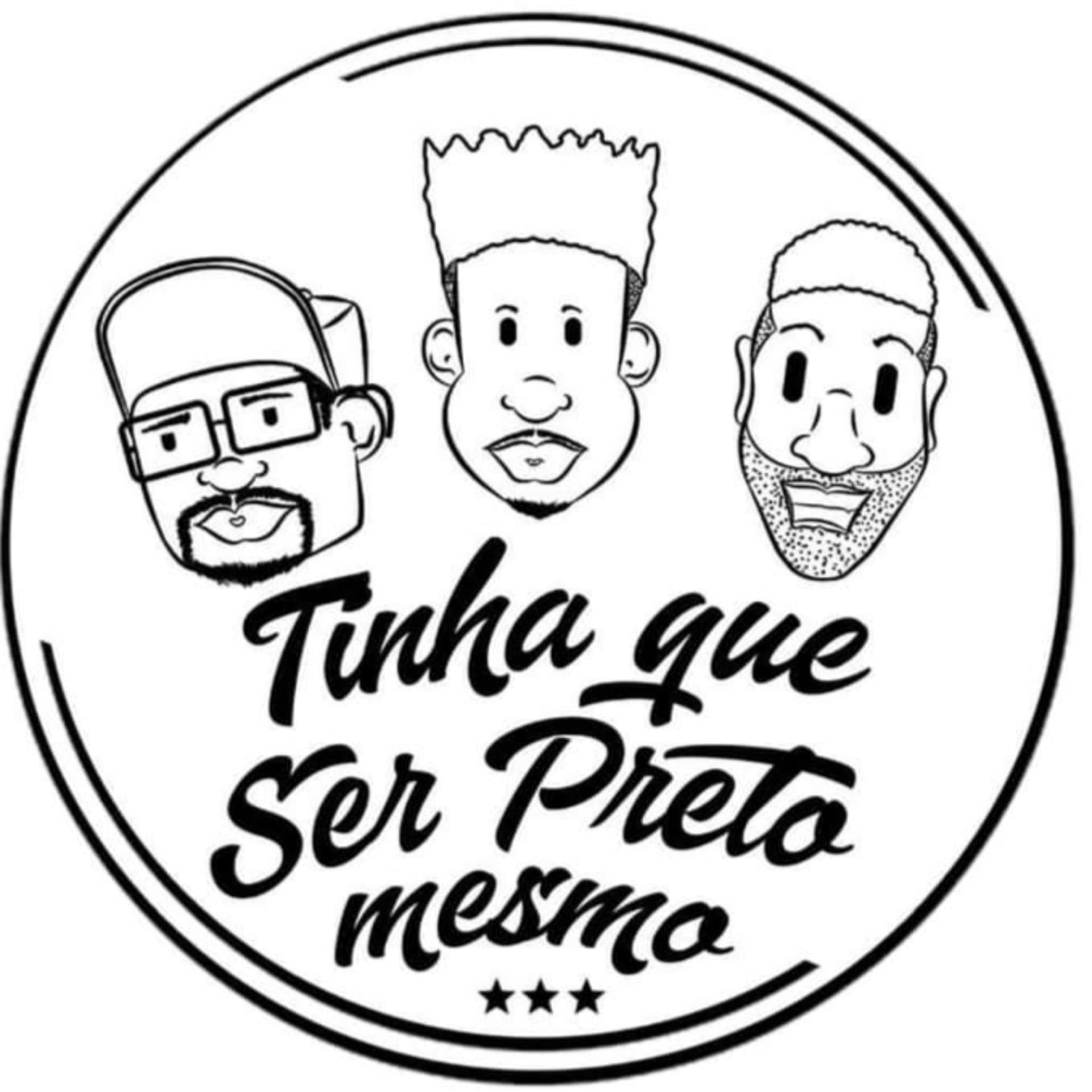 Tinha que ser preto mesmo - Podcasts