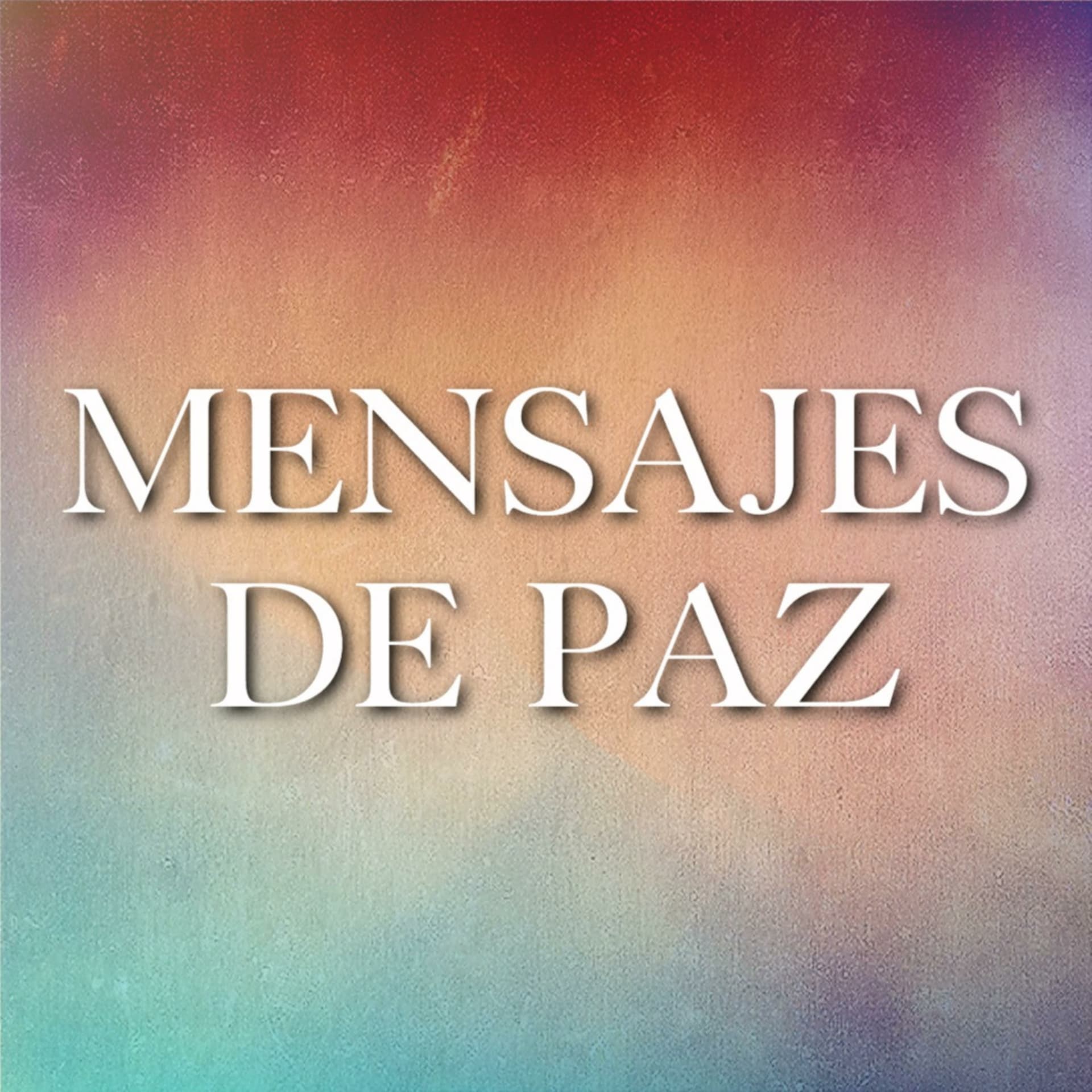 Mensajes de paz - Podcasts