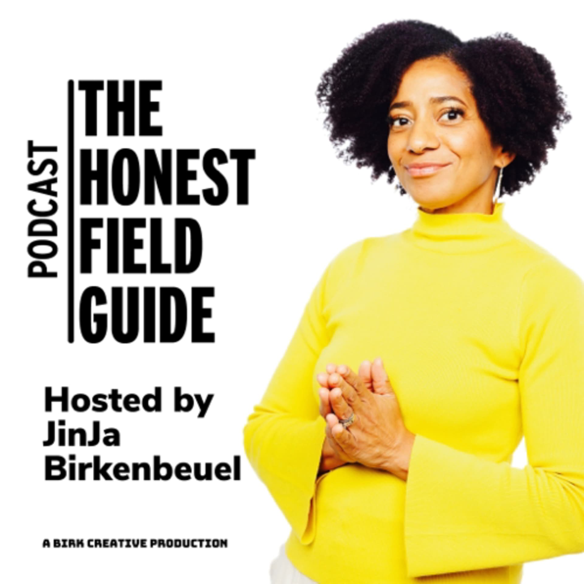 The Honest Field Guide® - Podcasts