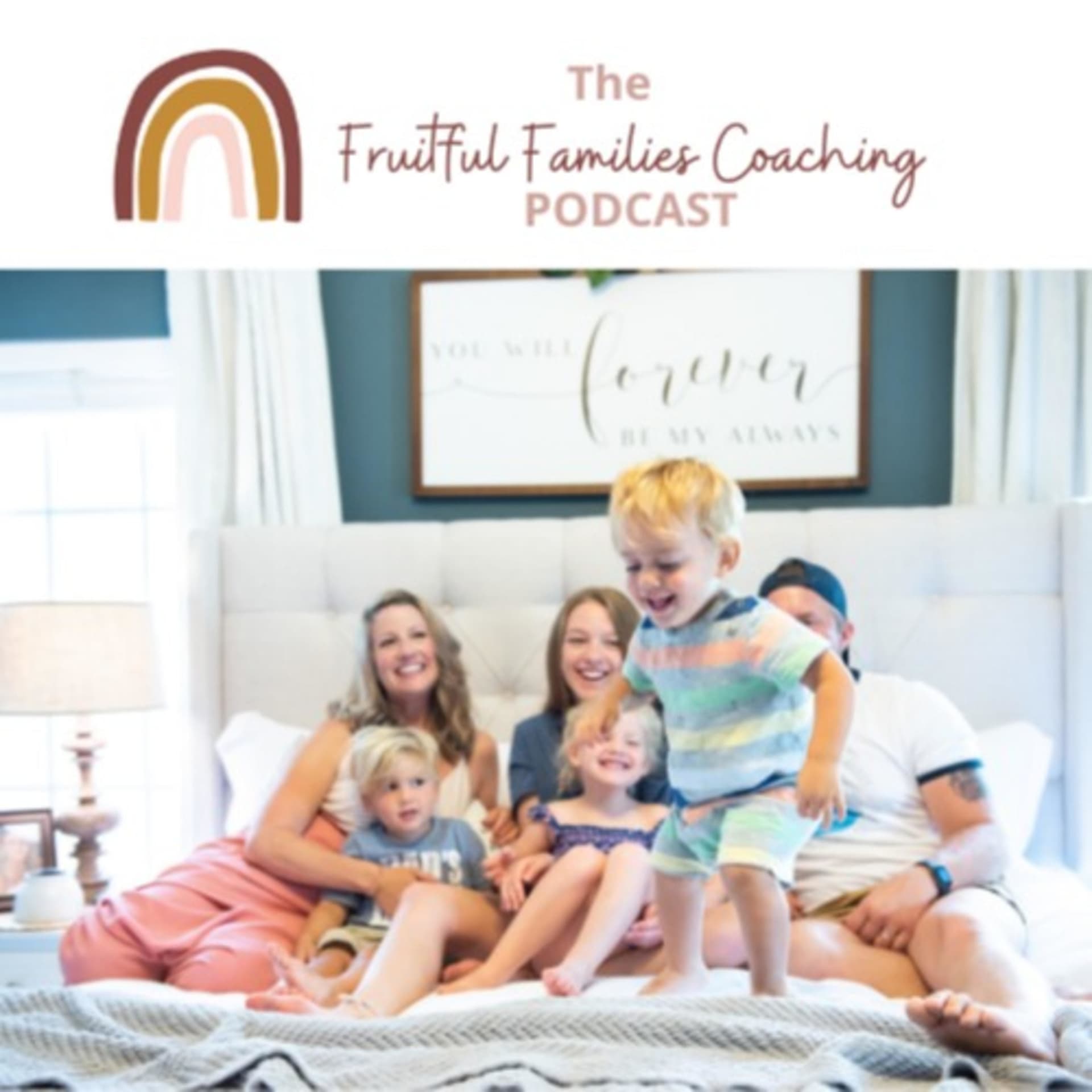 Fruitful Families Coaching Podcast - Podcasts