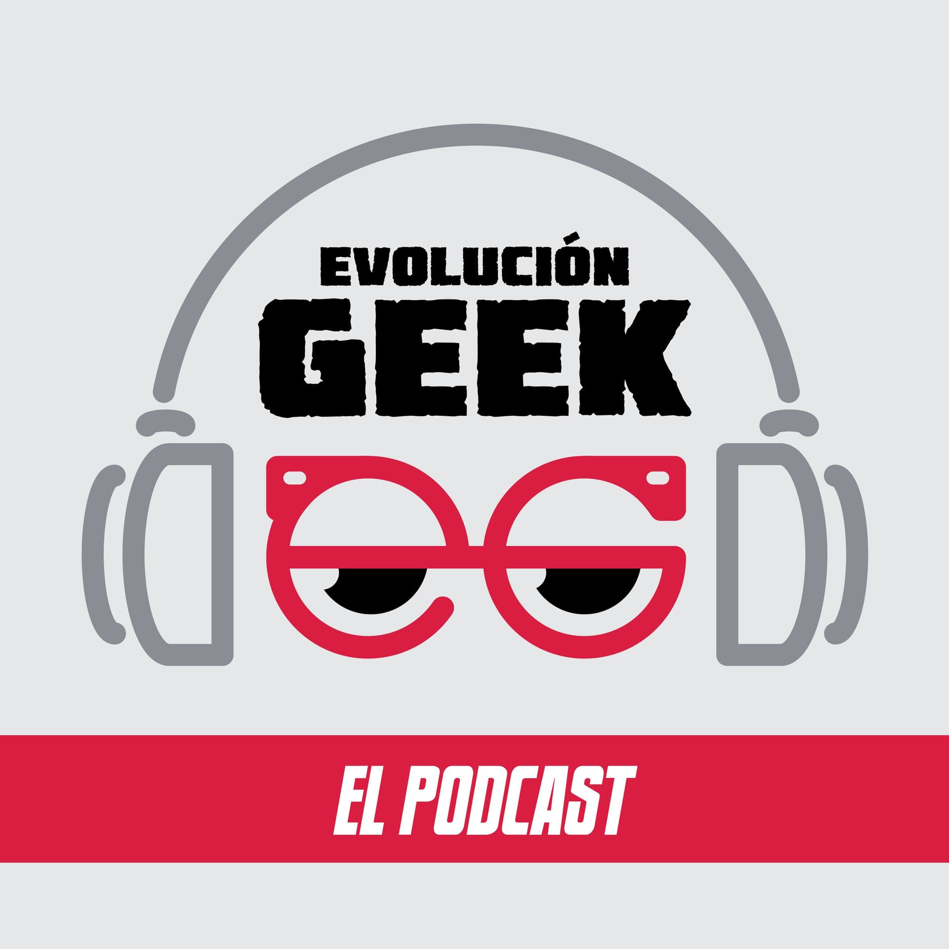 Evolución Geek: El Podcast - Podcasts