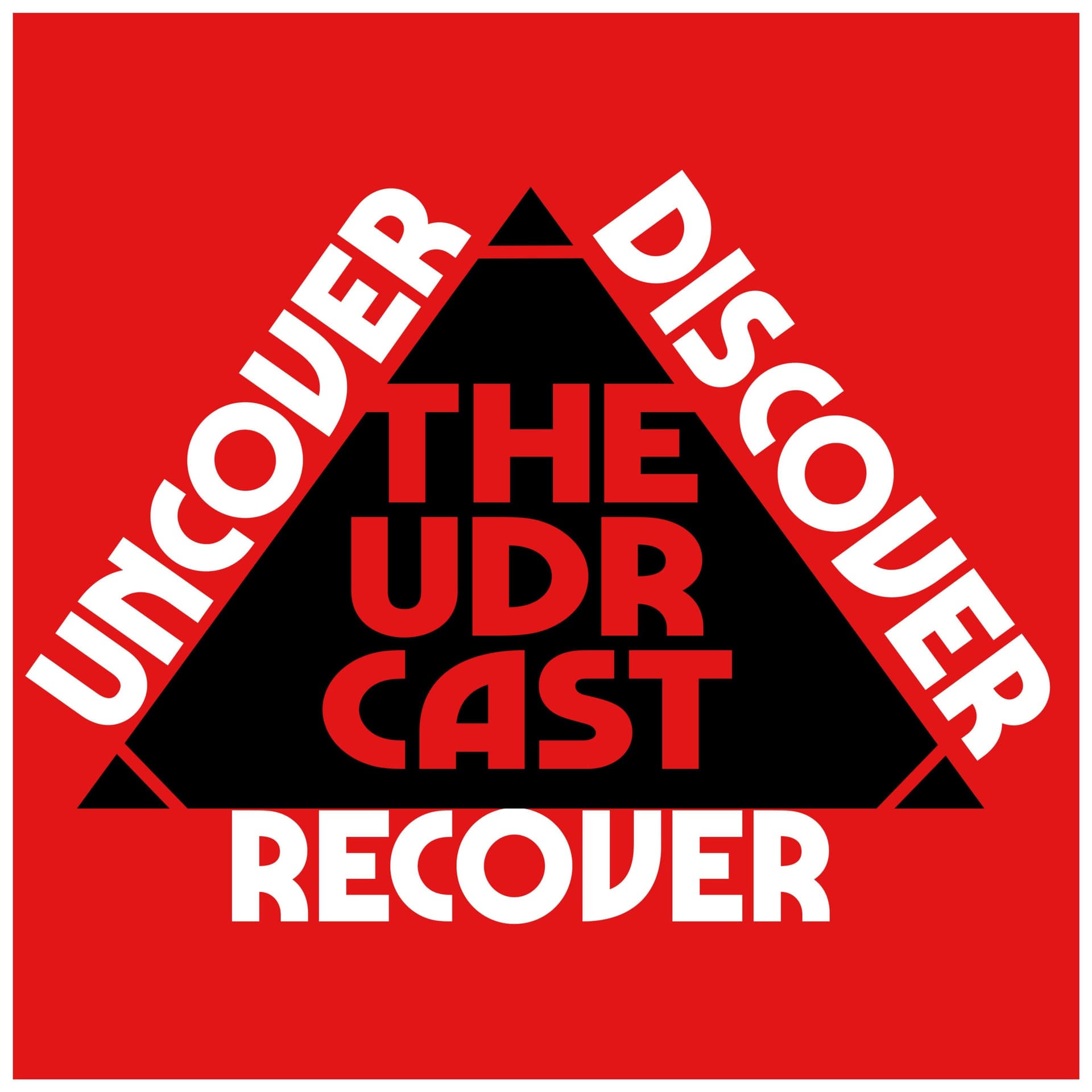 THEUDRCAST: UNCOVER - DISCOVER - RECOVER(Recovering from life, Recovering from substances) - بودكاست