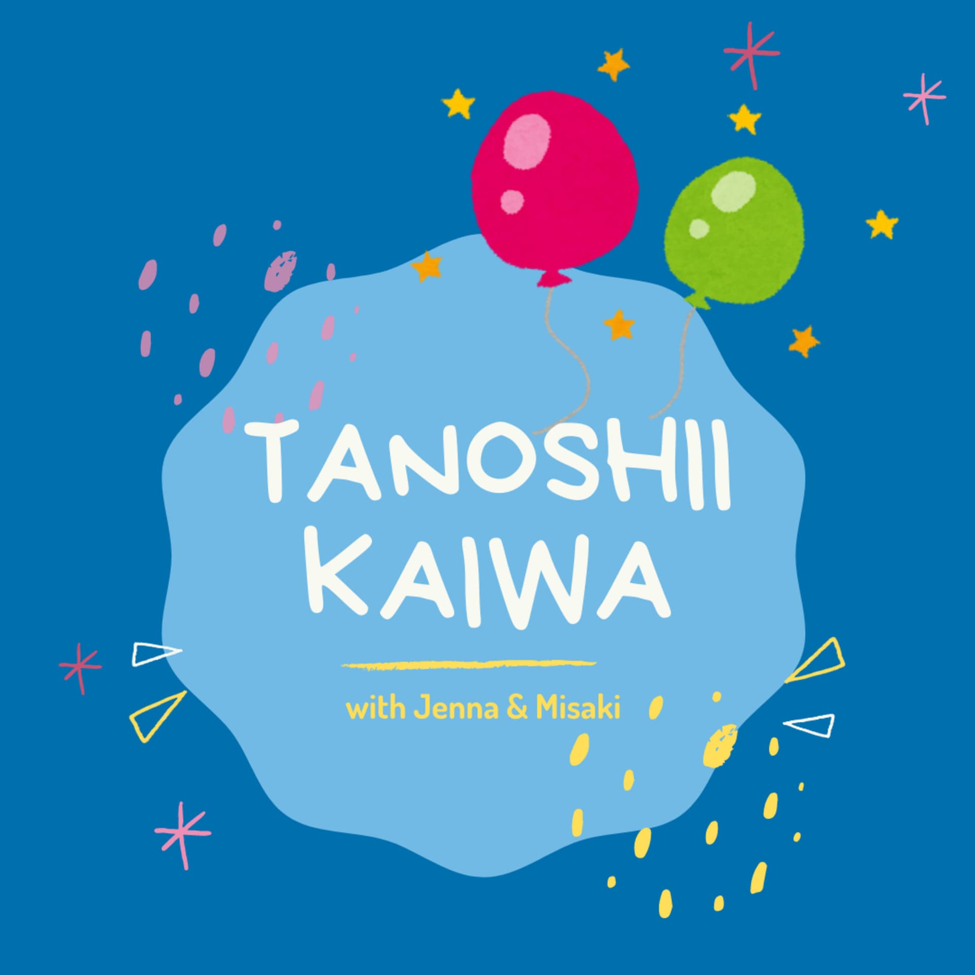 TANOSHII KAIWA - Podcasts