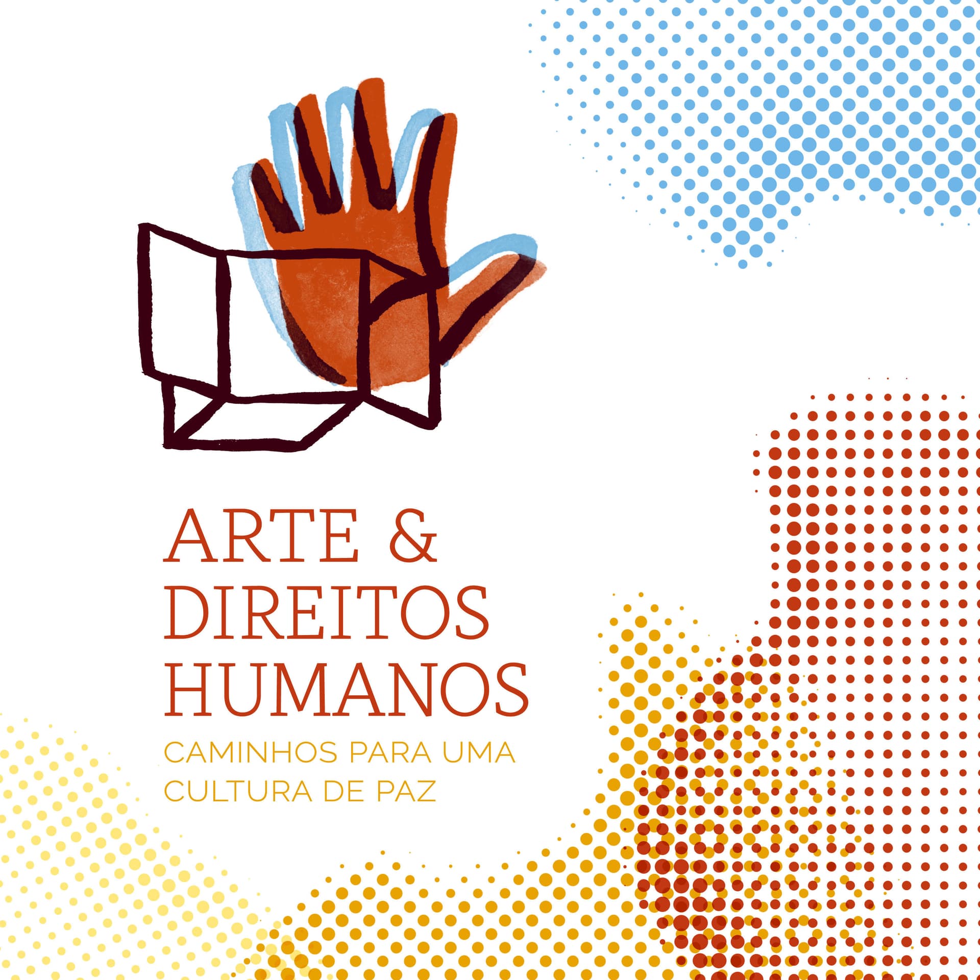 Arte & Direitos Humanos – Caminhos para uma Cultura de Paz - Podcasts