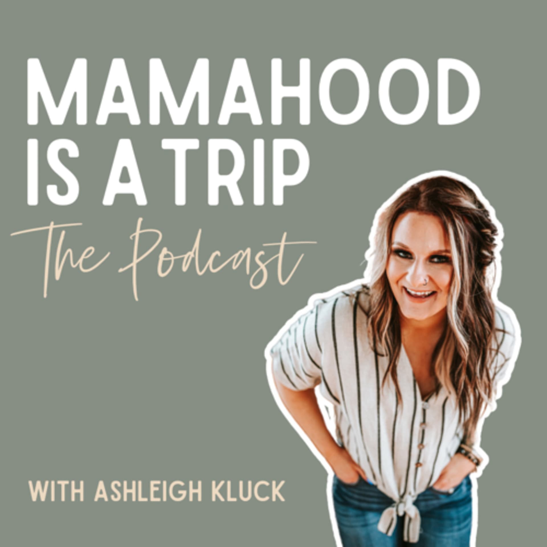Mamahood Is A Trip - Podcasts