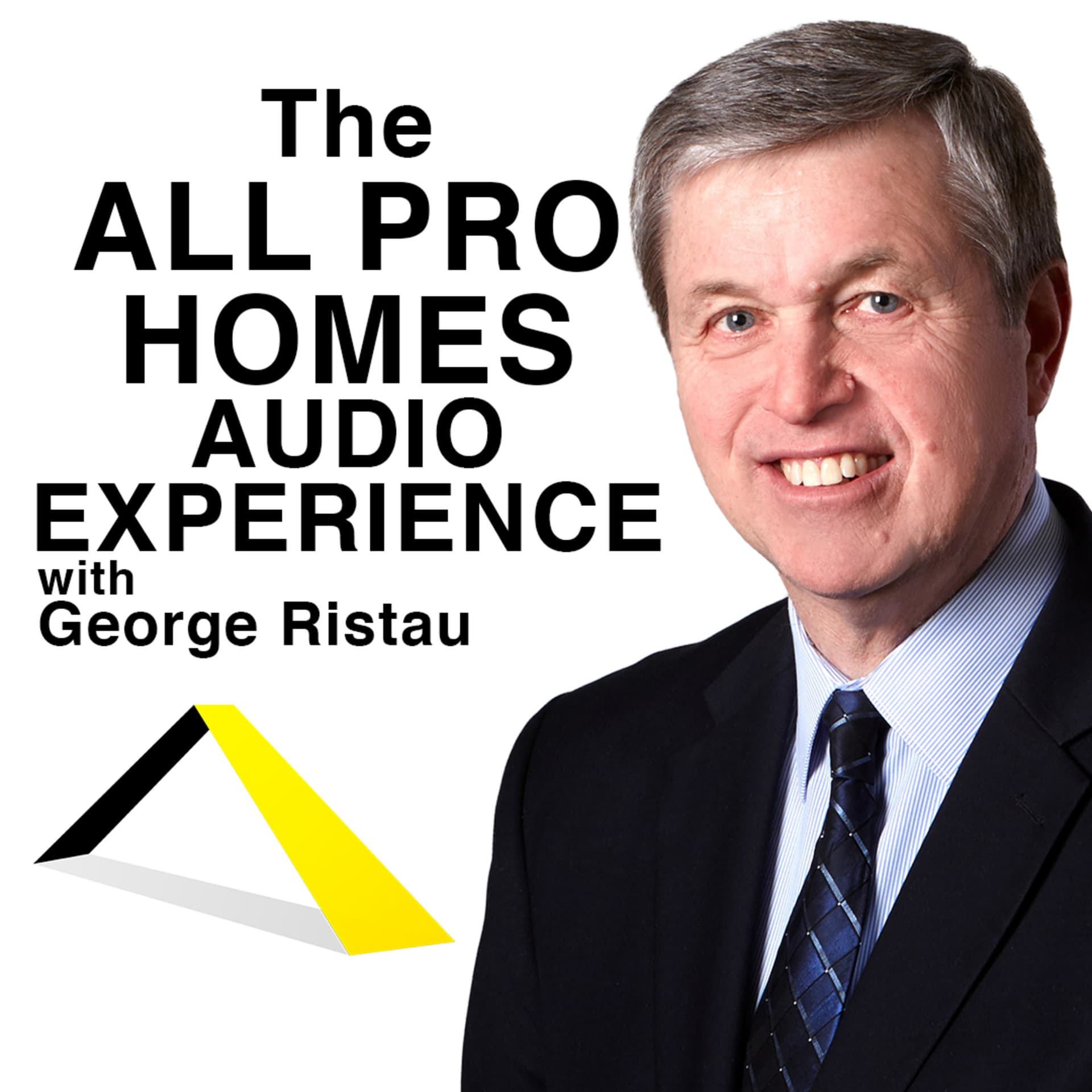 The ALL PRO HOMES Audio Experience - Podcasts