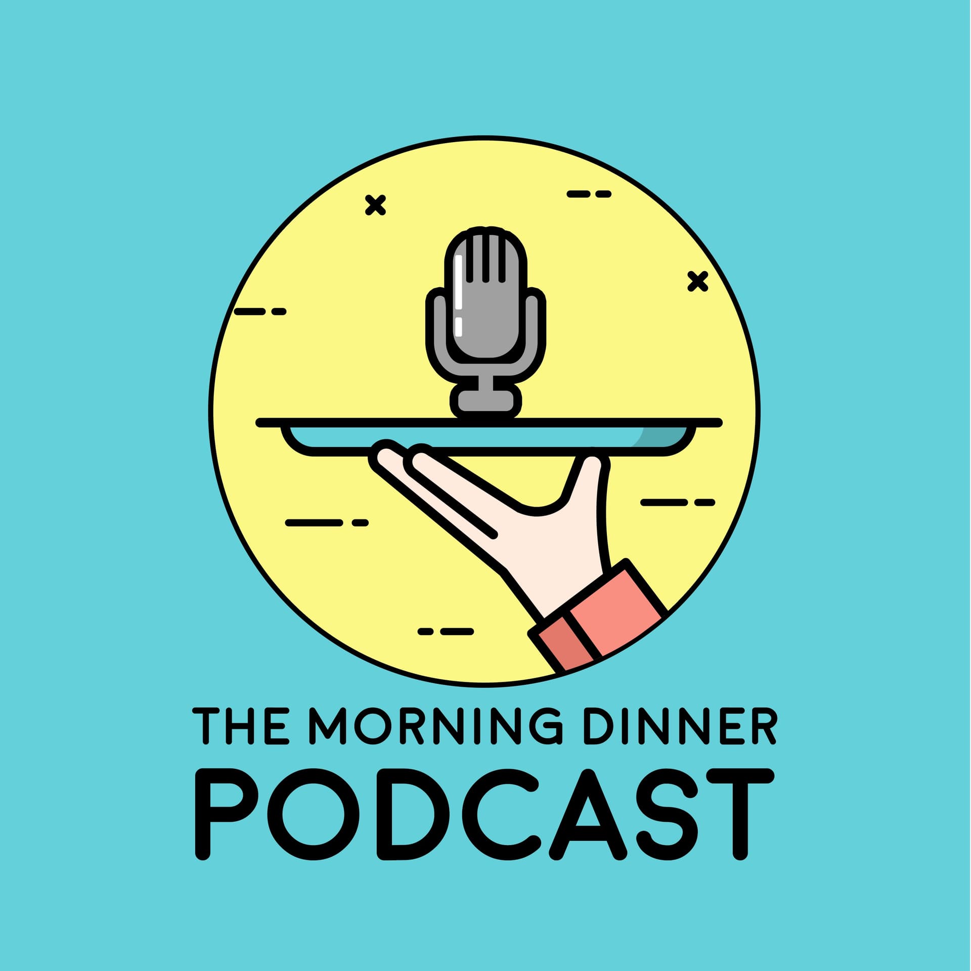 Morning Dinner Podcast - Podcasts