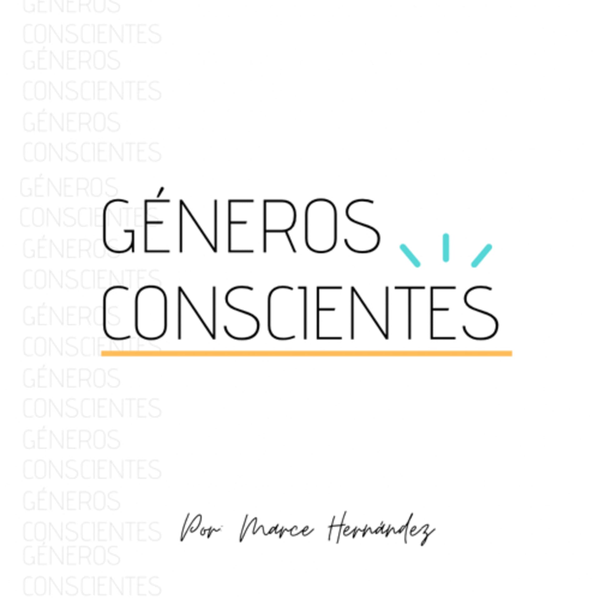Géneros Conscientes - Podcasts