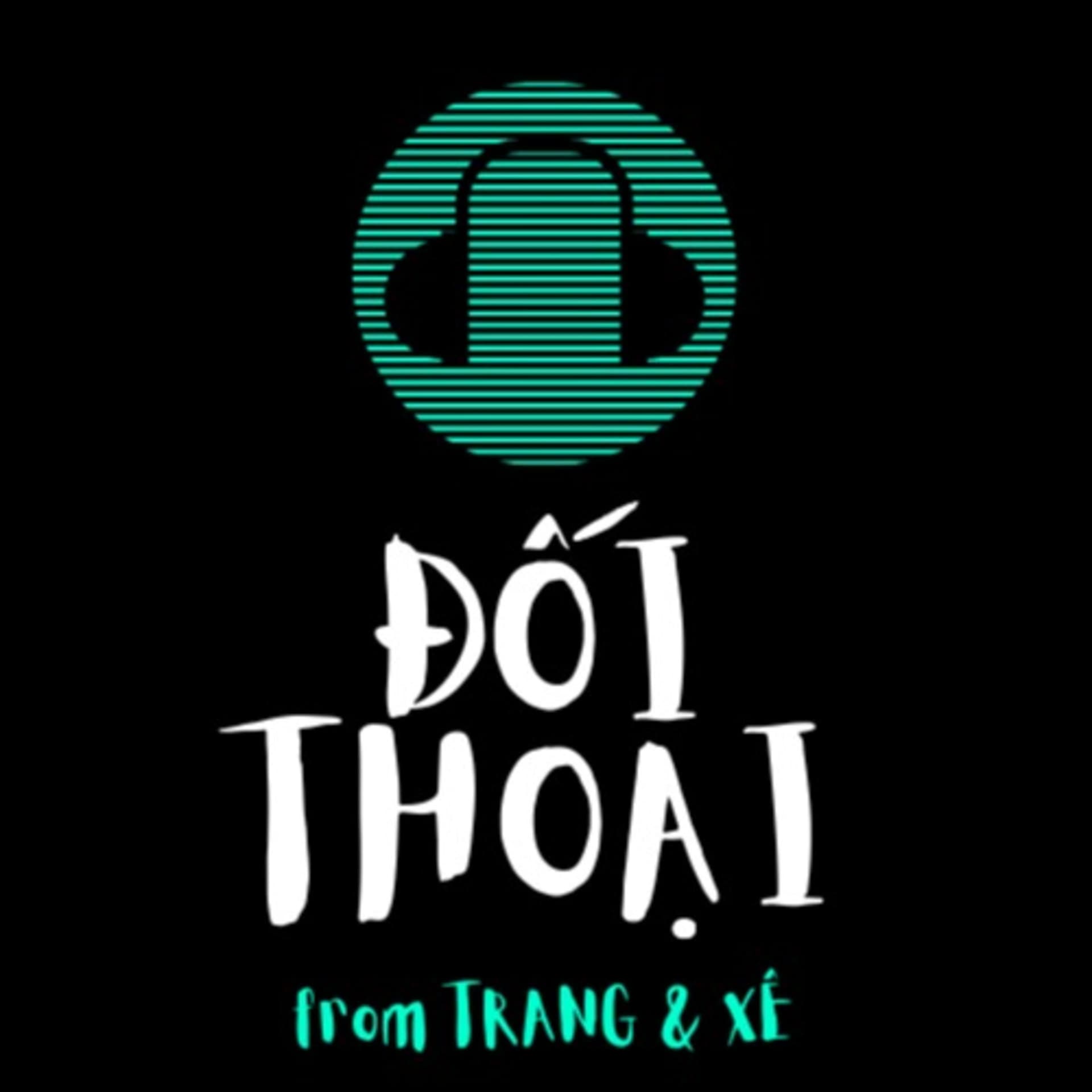 Đối Thoại - Podcasts