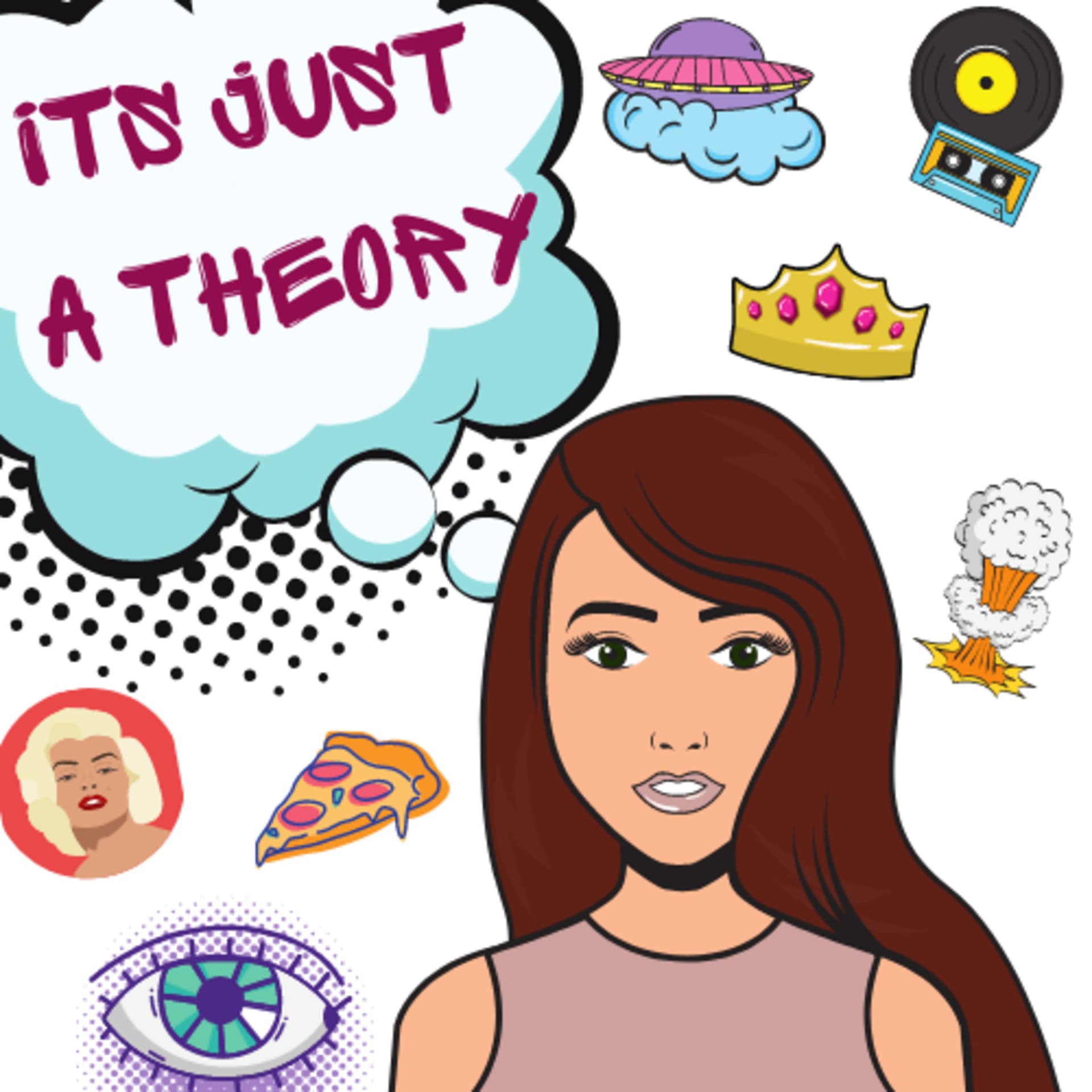 It’s Just A Theory - Podcasts