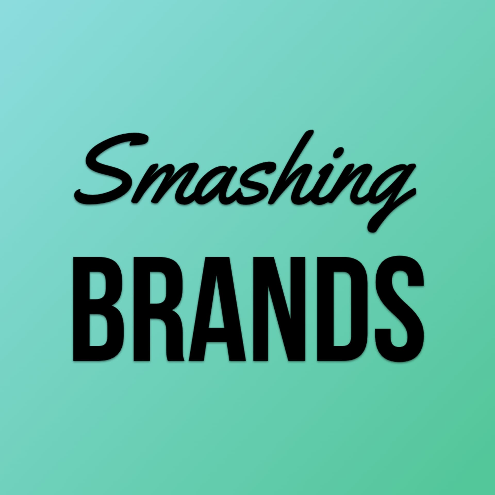 Smashing Brands - Podcasts