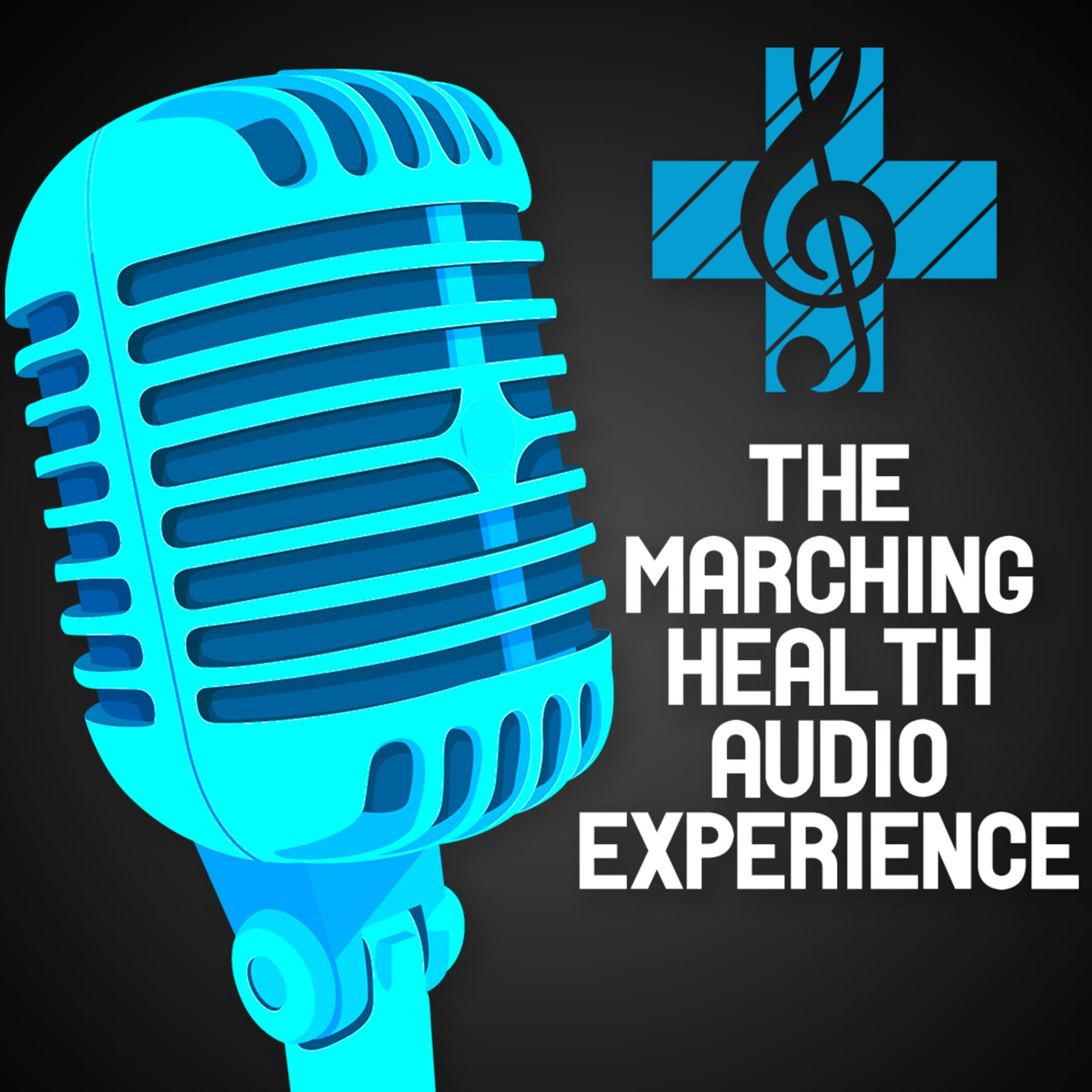 The Marching Health Audio Experience - Podcasts