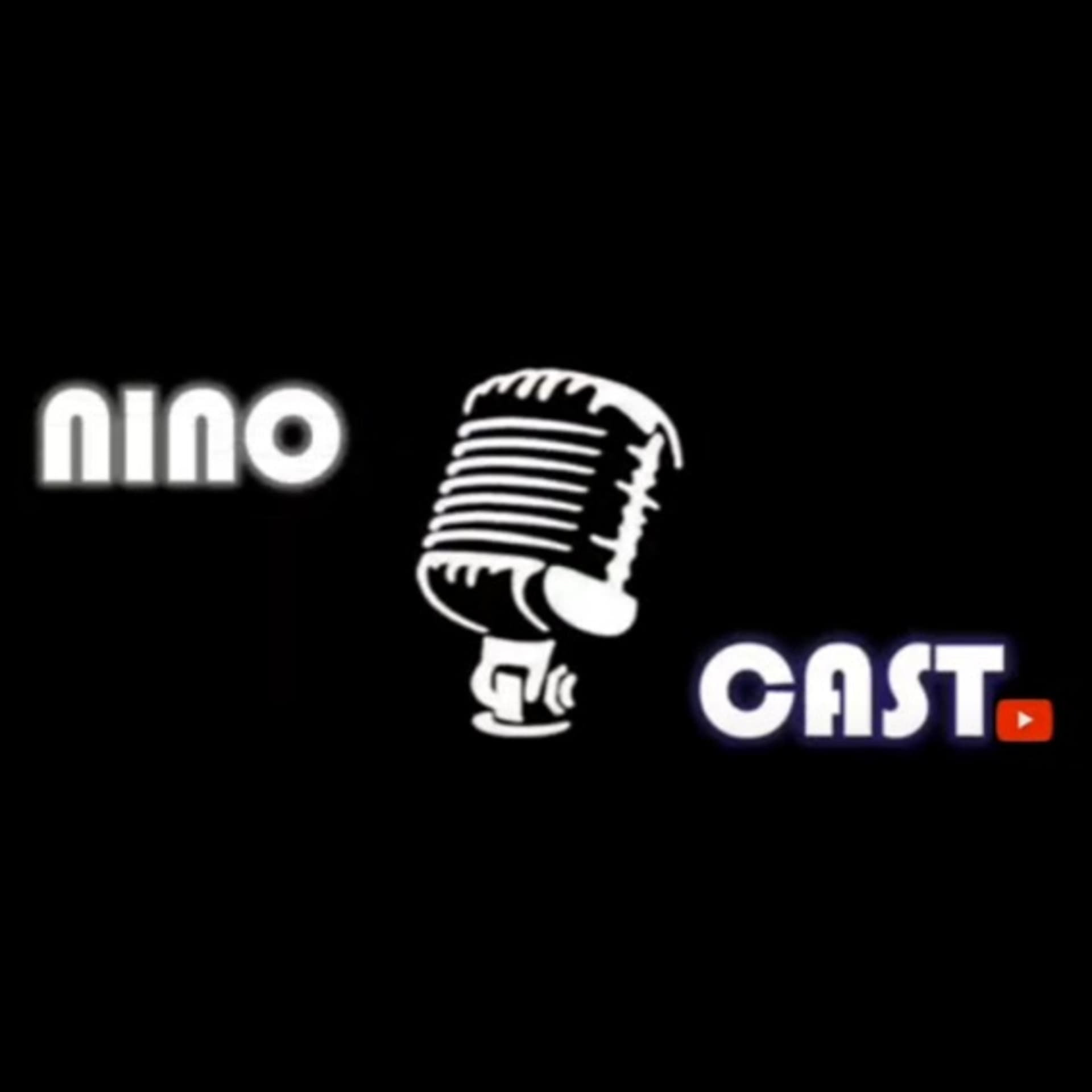 NinoCAST! - Podcasts