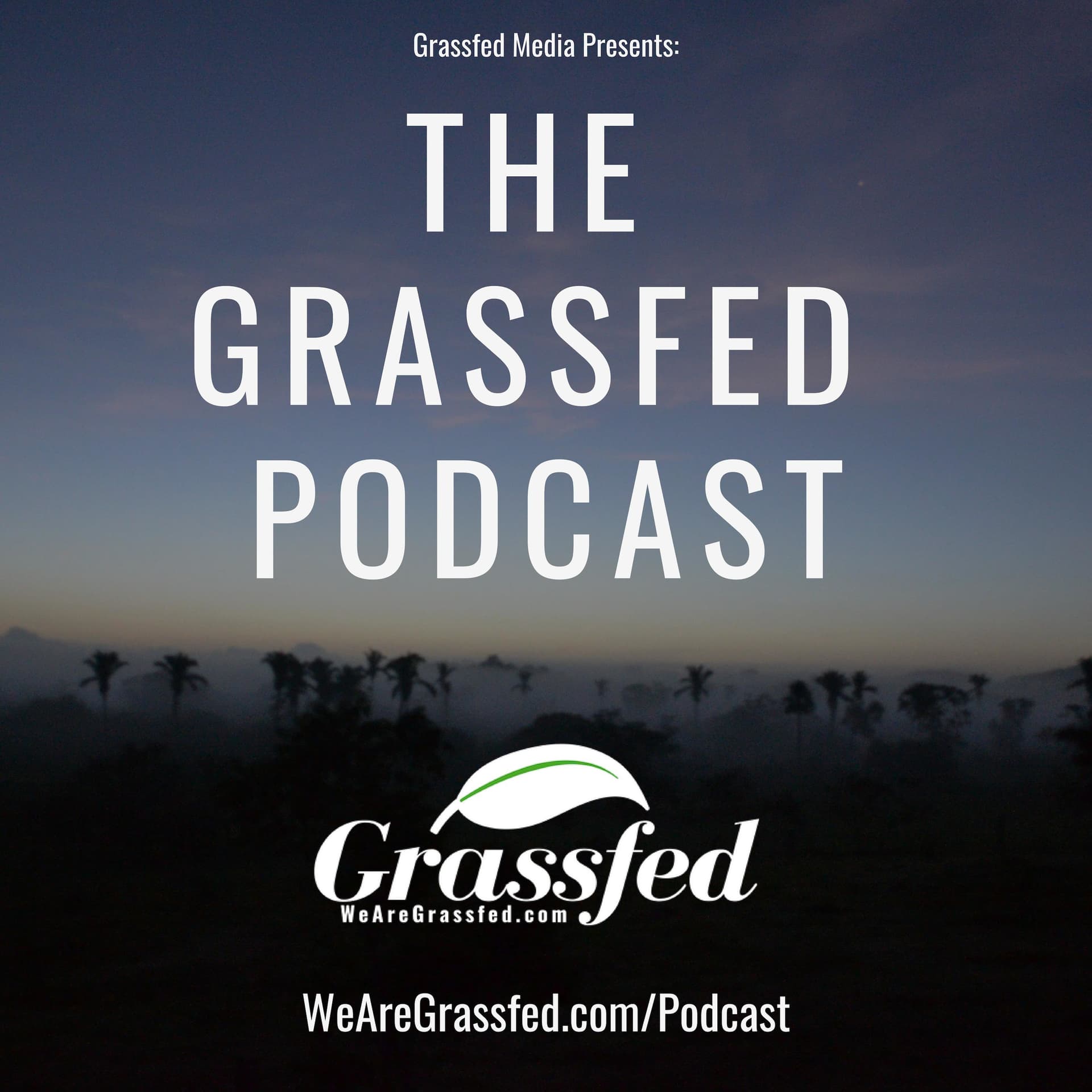 The Grassfed Podcast - Podcasts