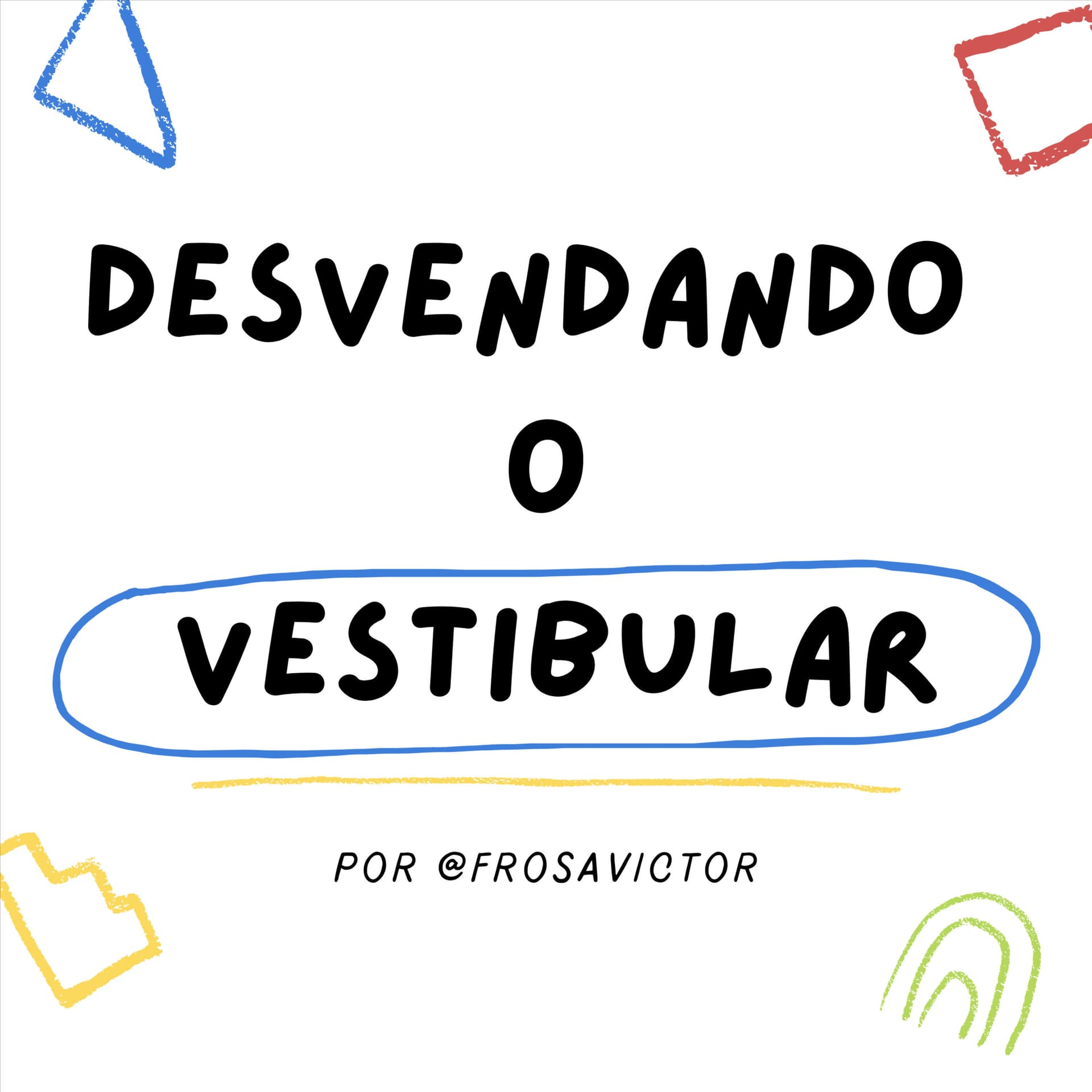 Desvendando o vestibular - Podcasts