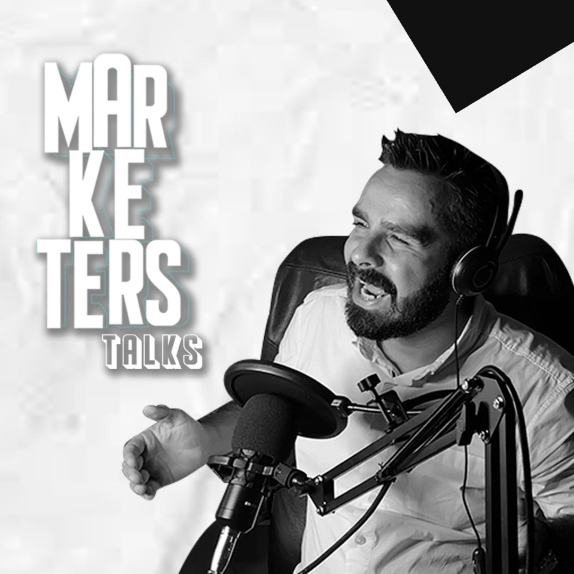 Marketers Talks - Podcast