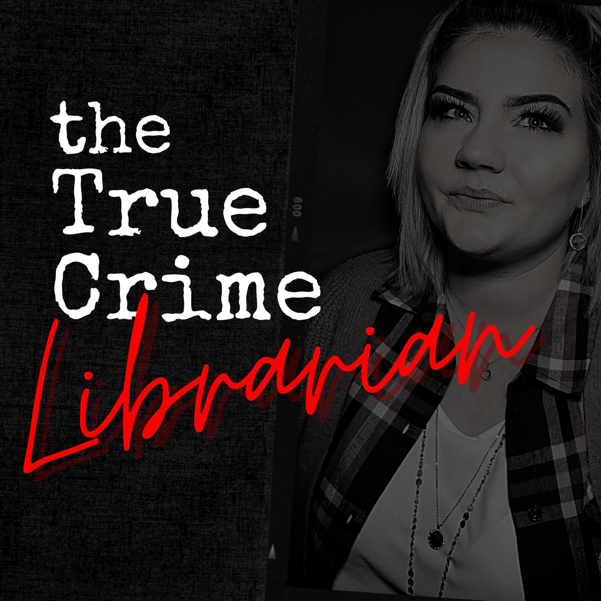 The True Crime Librarian - Podcasts