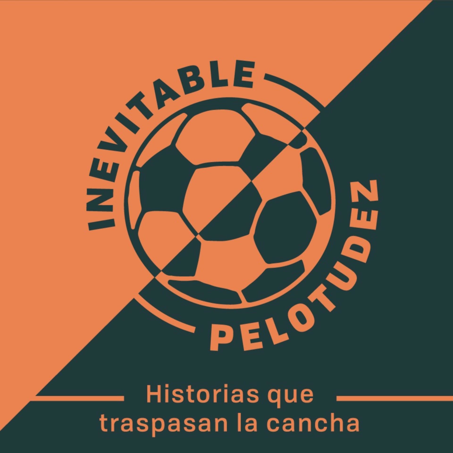 Inevitable Pelotudez - Podcasts