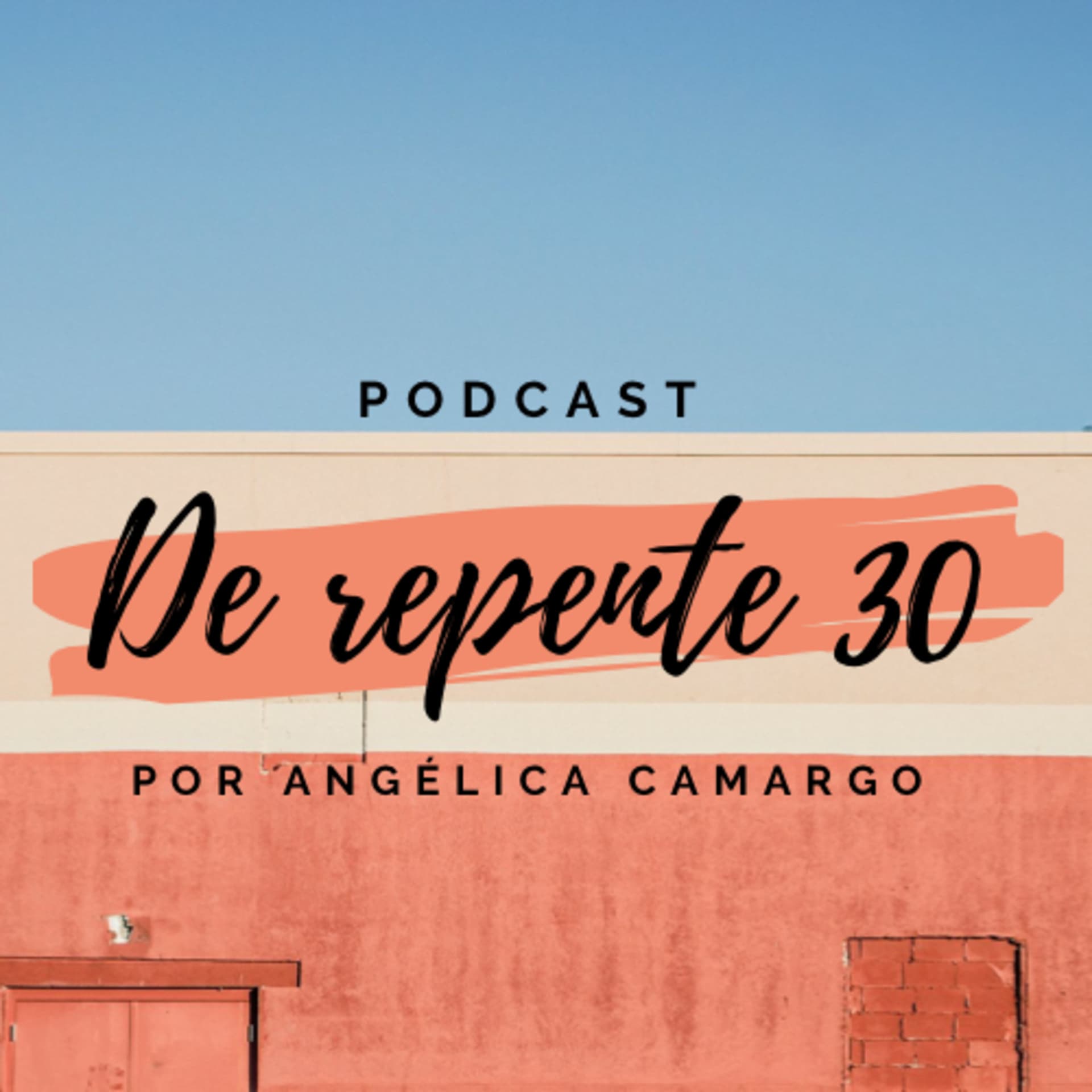 De repente 30 - Podcasts