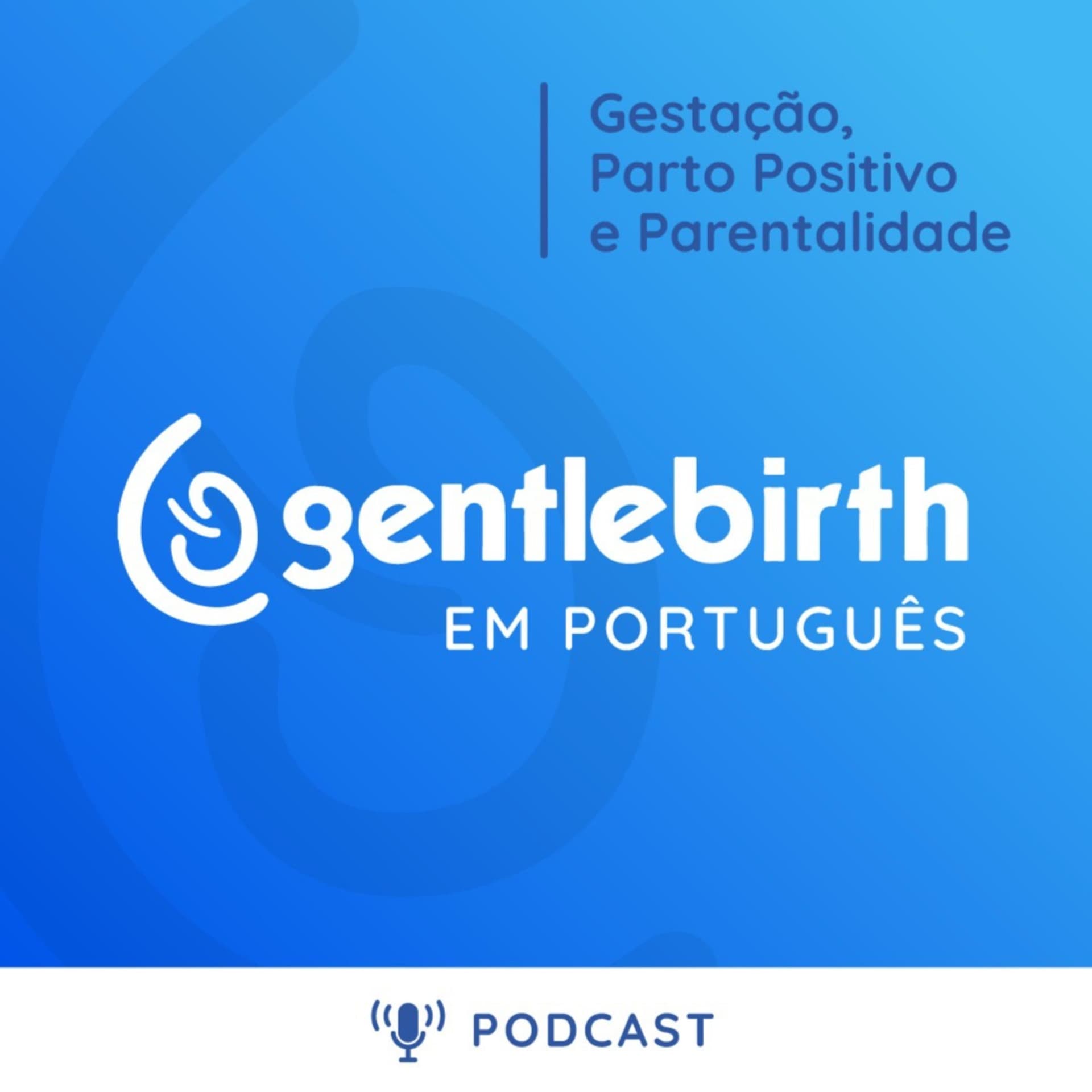 GentleBirth em português - Podcasts