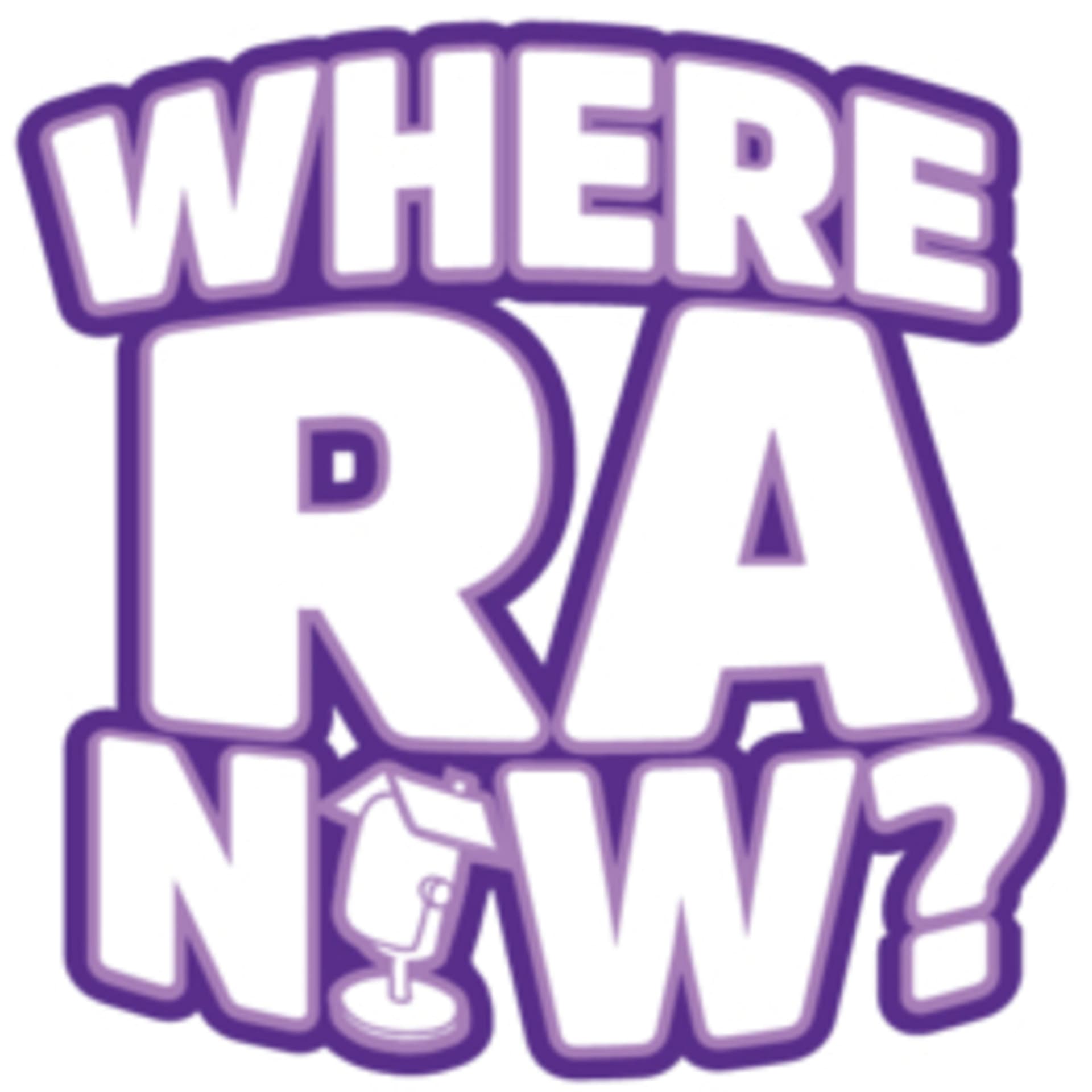 Where R.A. Now? - Podcasts