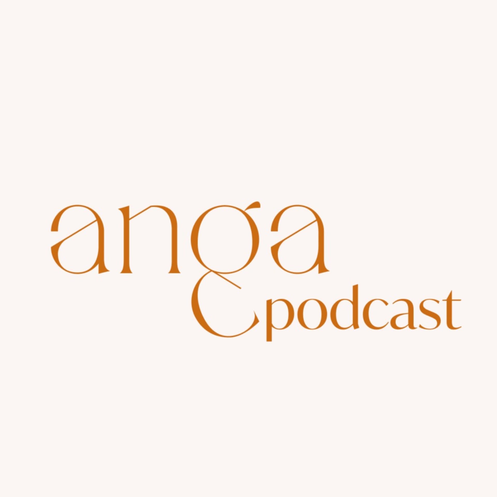 Anga Podcast - Podcasts