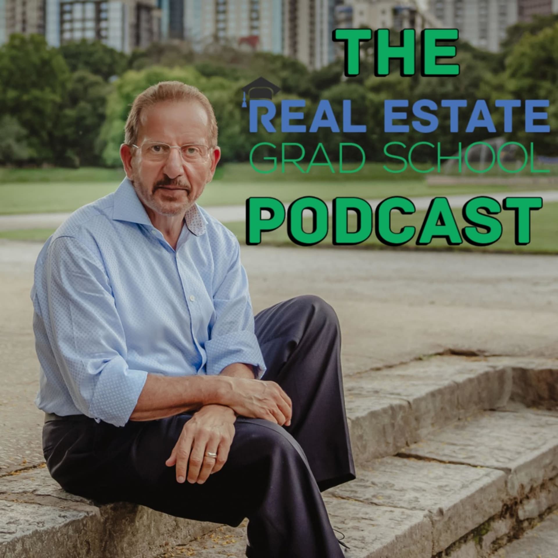 The Real Estate Grad School Podcast - Podcasts