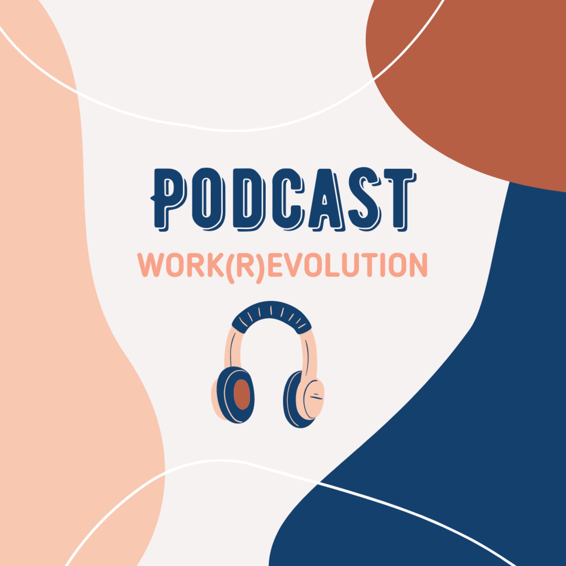 Work(r)evolution - Podcasts
