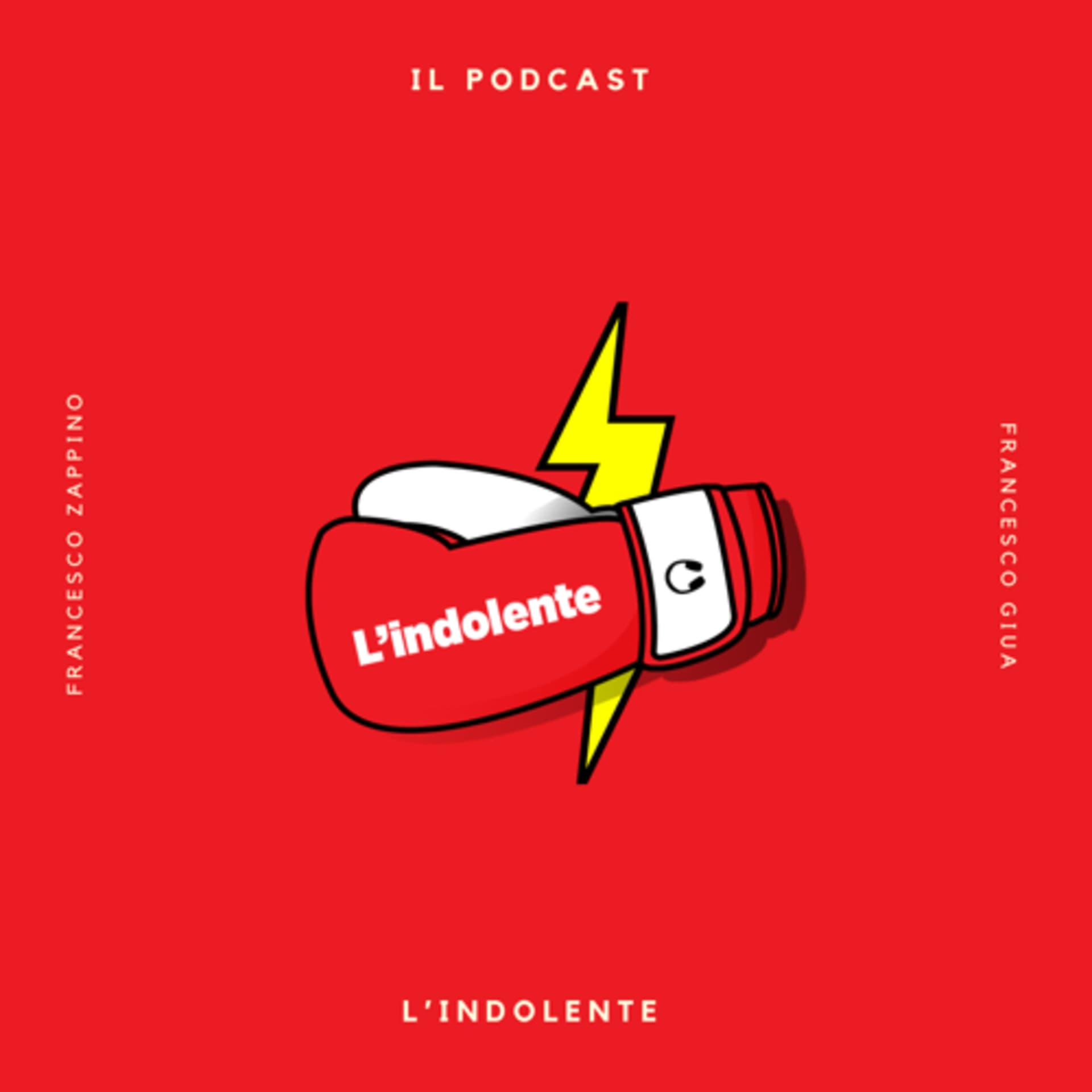 L’Indolente - Podcast