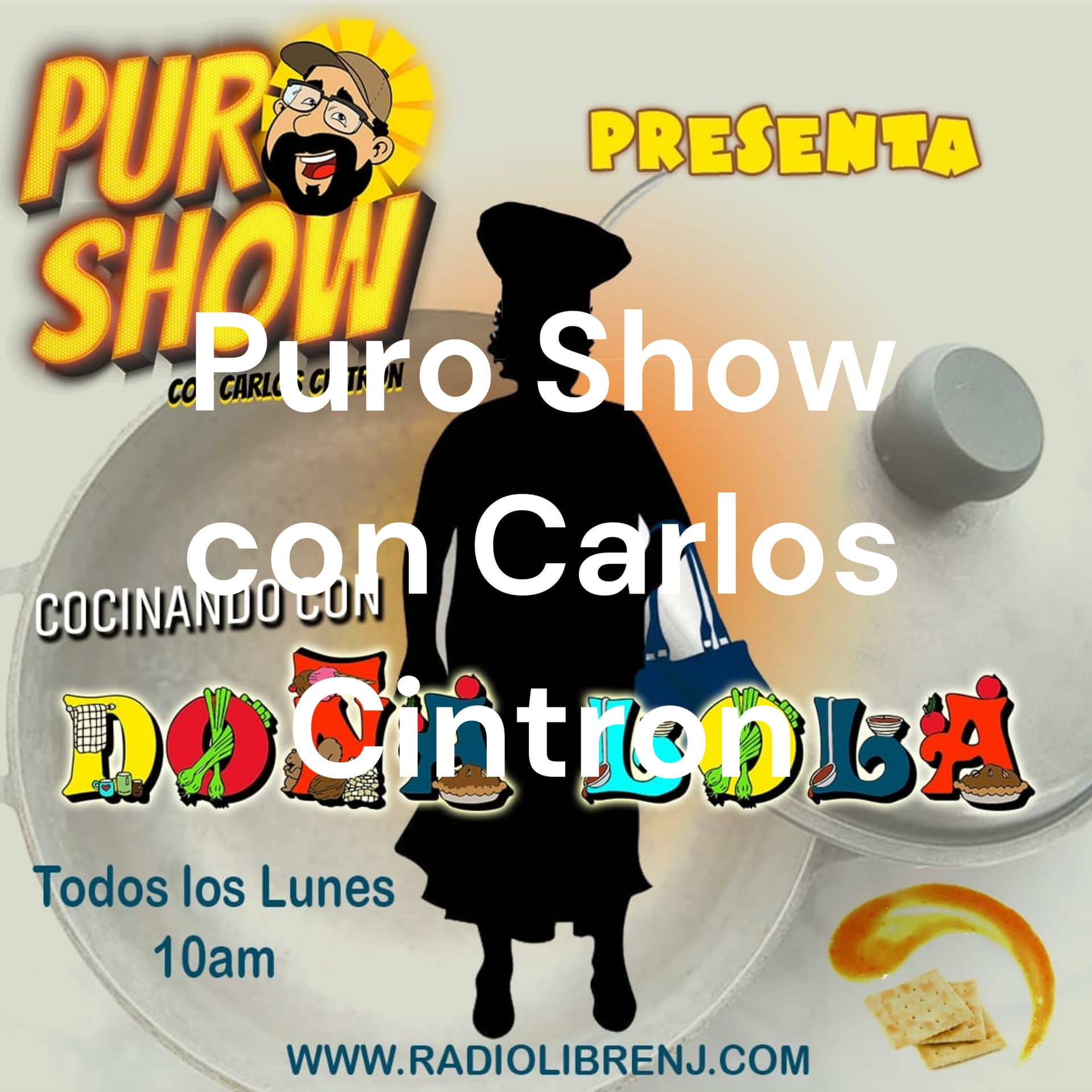 Puro Show con Carlos Cintron - Podcasts