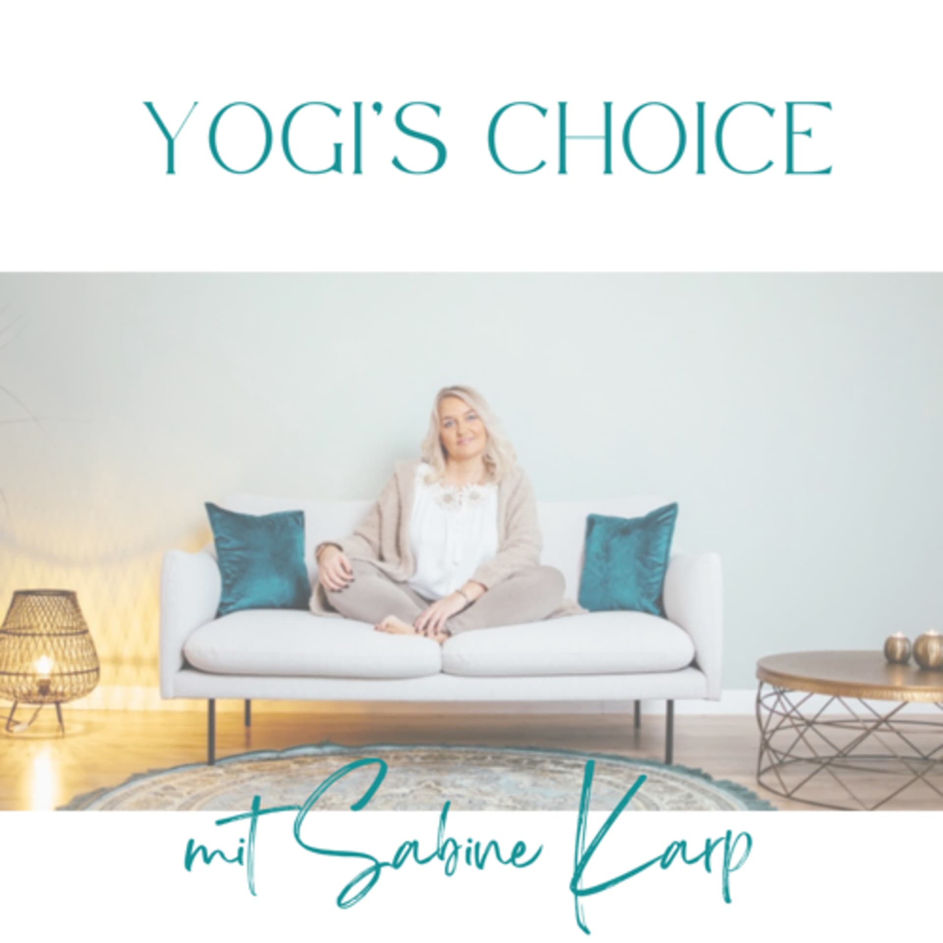 Yogi‘s Choice 💫 Sabine Karp 💫 - Podcasts