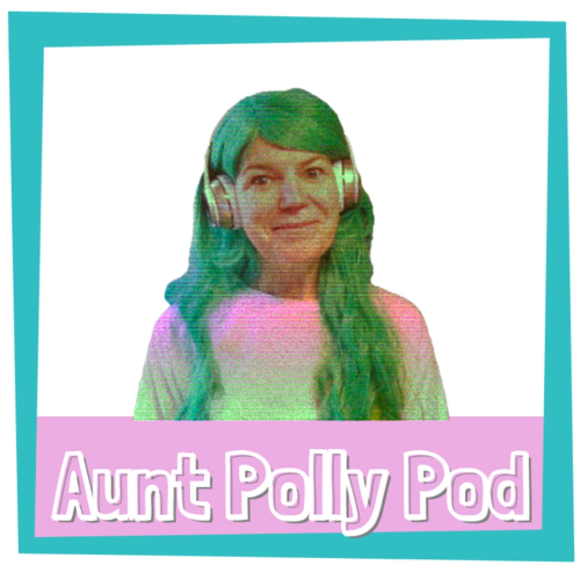 Aunt Polly Pod - Podcasts