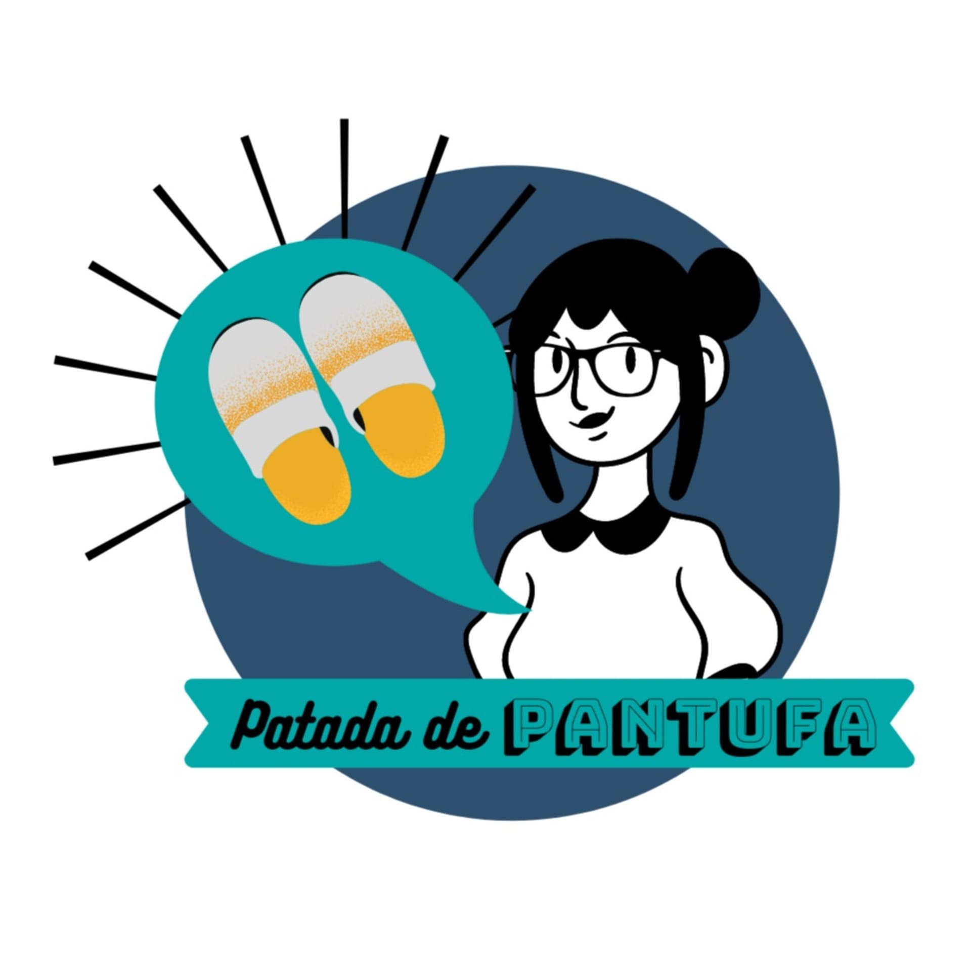 Patada de Pantufa - Podcasts