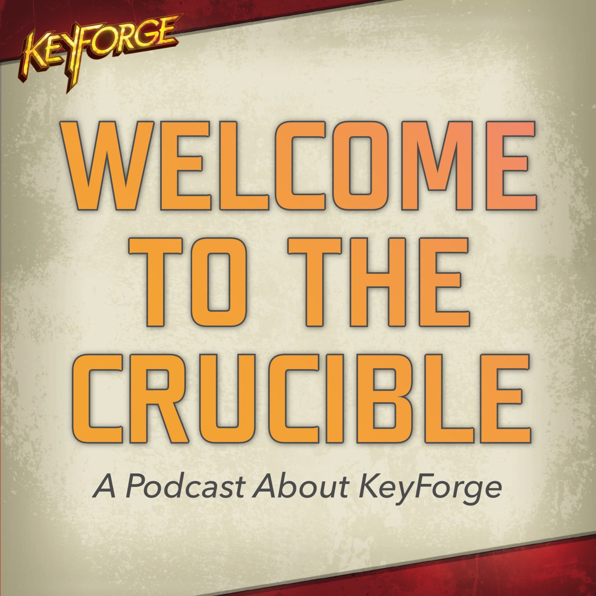 Welcome To The Crucible | A Podcast About KeyForge - Podcasts