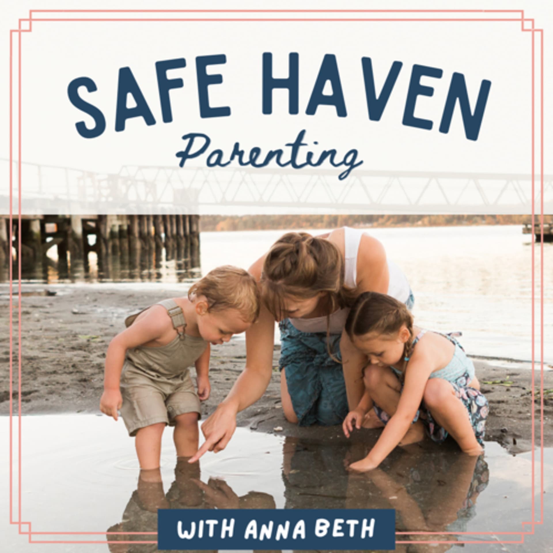 Safe Haven Parenting - Podcasts