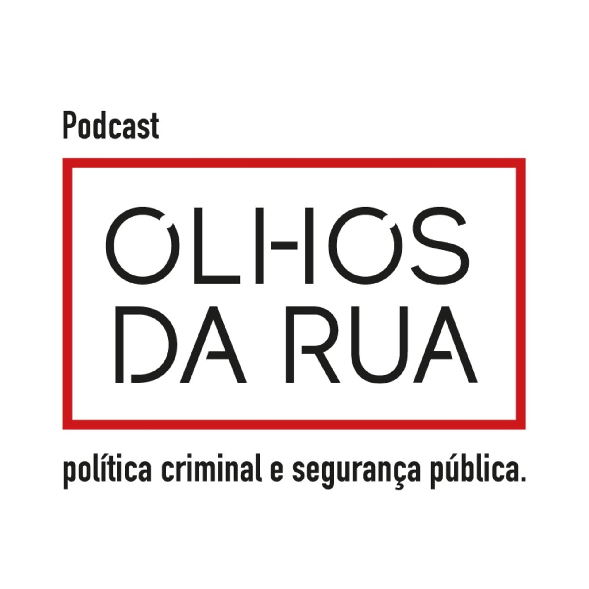 Olhos da Rua - Podcasts