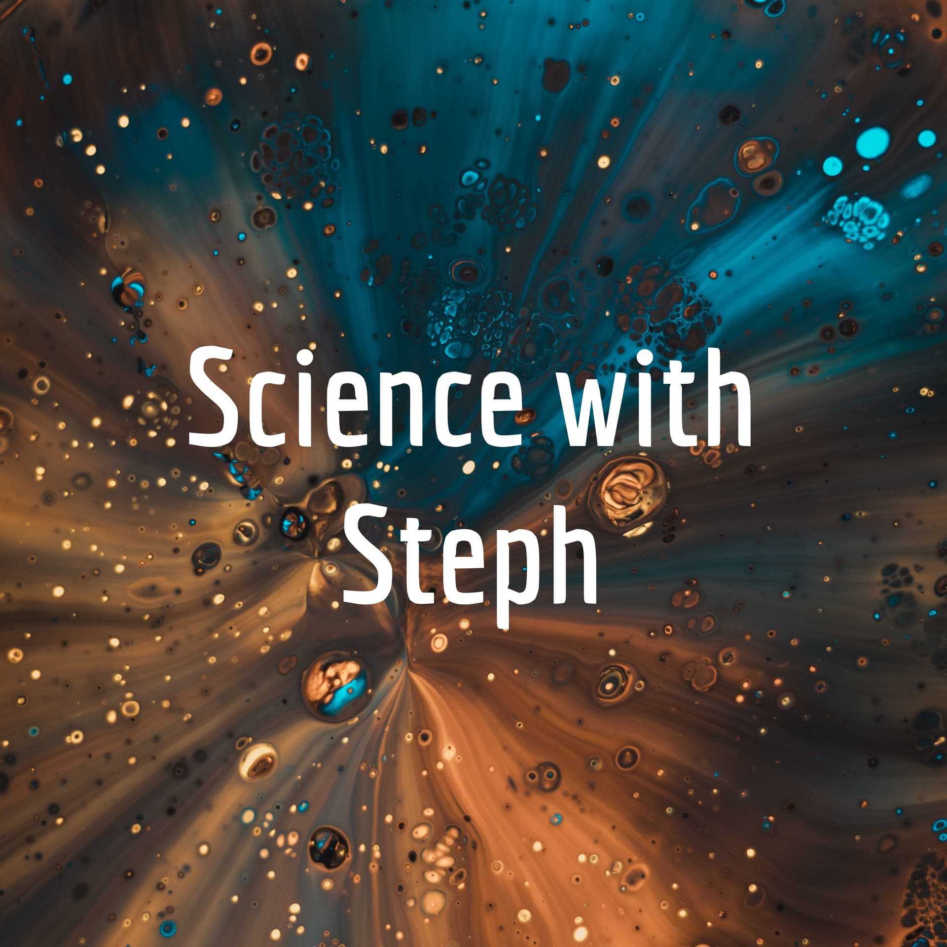Science with Steph - Podcasts