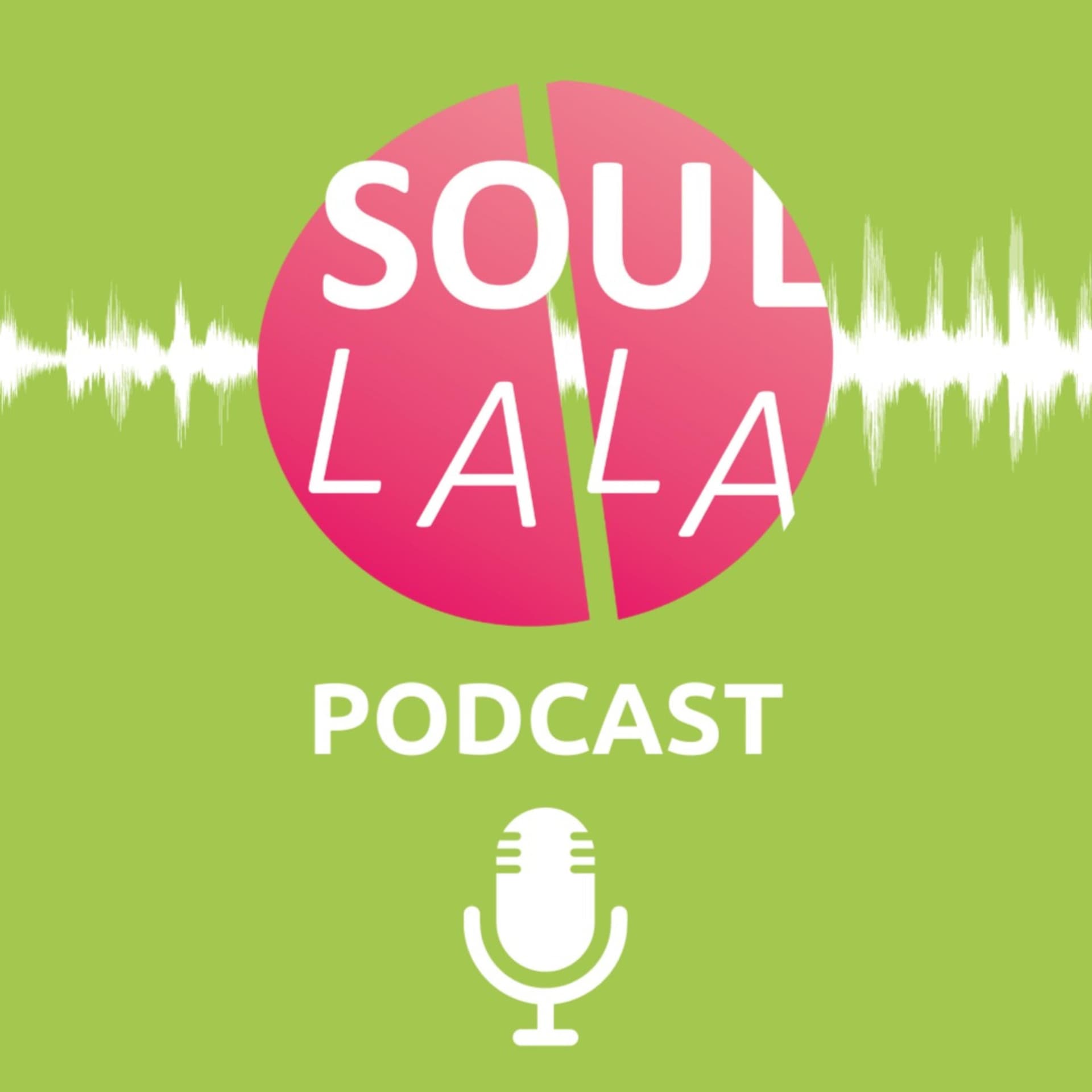 Soul Lala - Podcasts